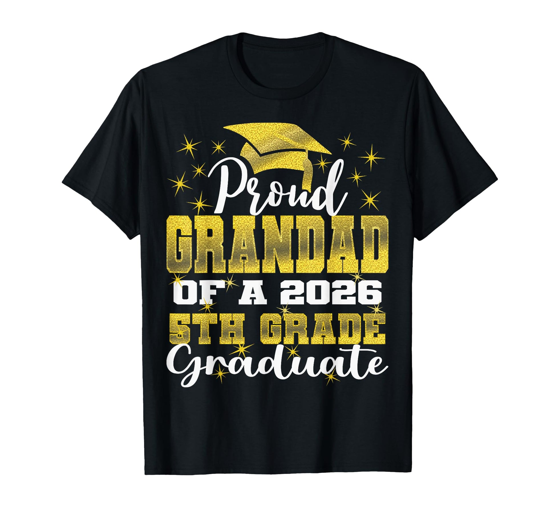 Proud Grandad 5Th Grade Graduate T-Shirt - Fun Novelty Design Men Women - T-Shirt, Sweatshirt, Hoodie