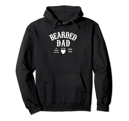 Bearded Dad Hoodie - Custom Art Print for Adults - T-Shirt, Sweatshirt, Hoodie