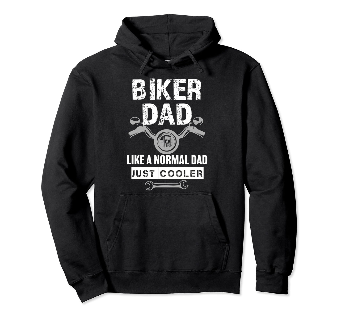 Biker Dad Like Normal Dad Just Cooler Hoodie - Novelty Apparel for Adults - T-Shirt, Sweatshirt, Hoodie