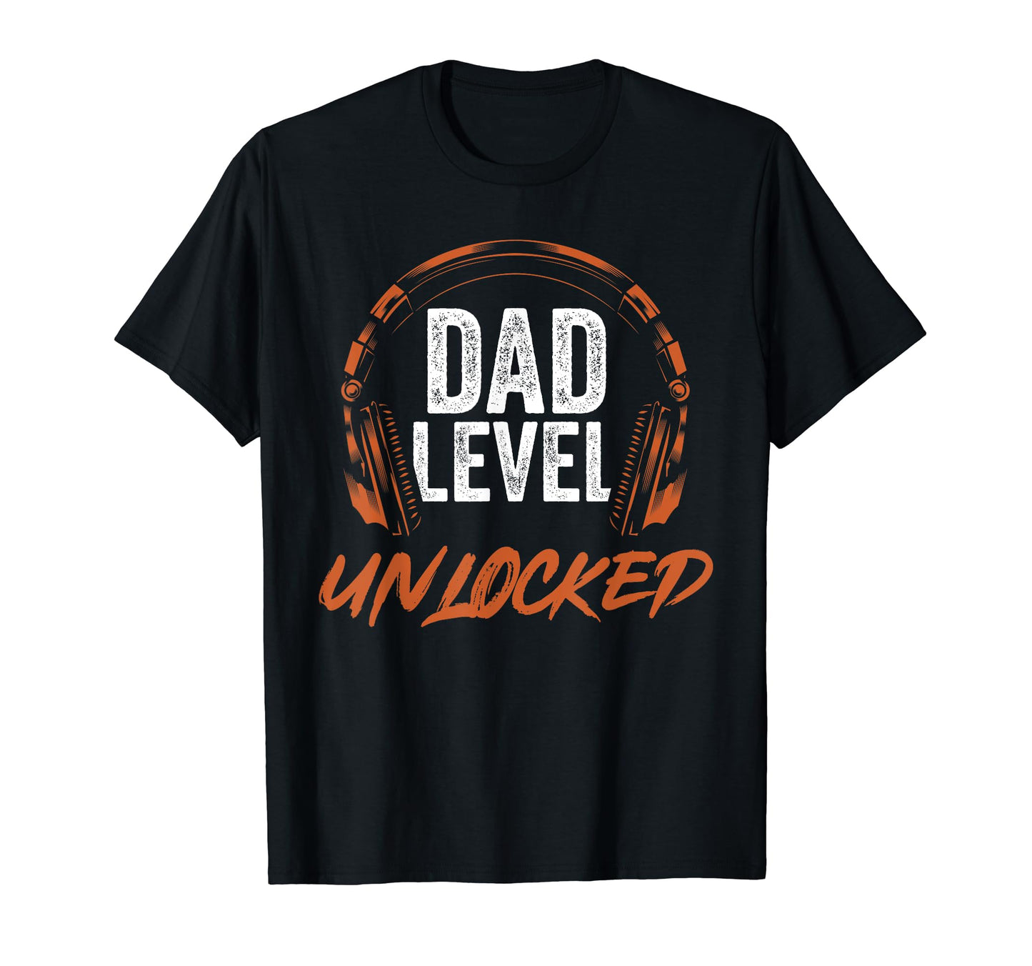Video Game Fathers Day Dad Level T-Shirt - Custom Art Print Men Women - T-Shirt, Sweatshirt, Hoodie