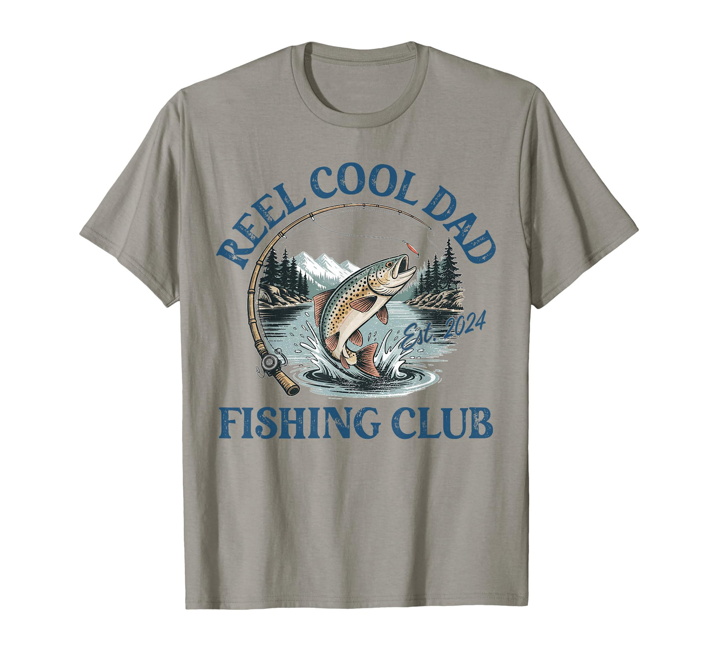 Reel Dad Fishing Club Est 2024 Fathers T-Shirt - Fun Novelty Design Unisex - T-Shirt, Sweatshirt, Hoodie