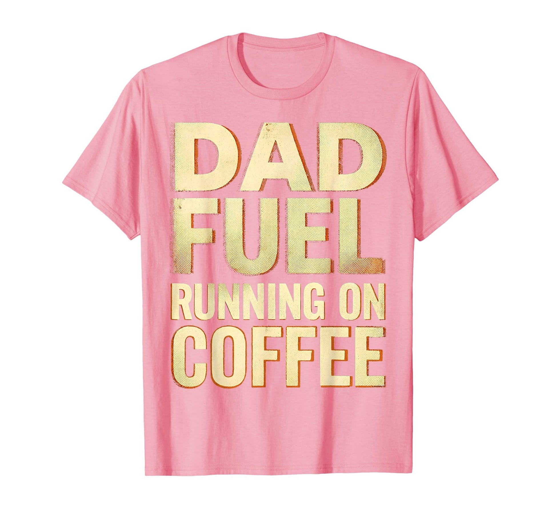 Dad Fuel Running Coffee Funny Fathers Day T-Shirt - Unique Graphic Unisex - T-Shirt, Sweatshirt, Hoodie
