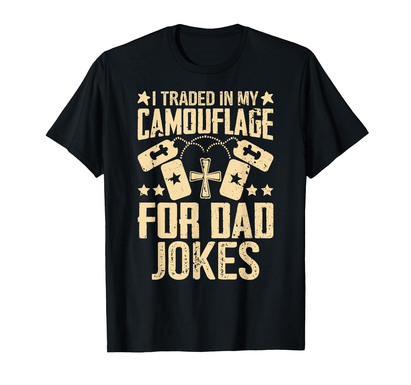I Traded My Camouflage Dad Jokes T-Shirt - Fun Novelty Design Men Women - T-Shirt, Sweatshirt, Hoodie