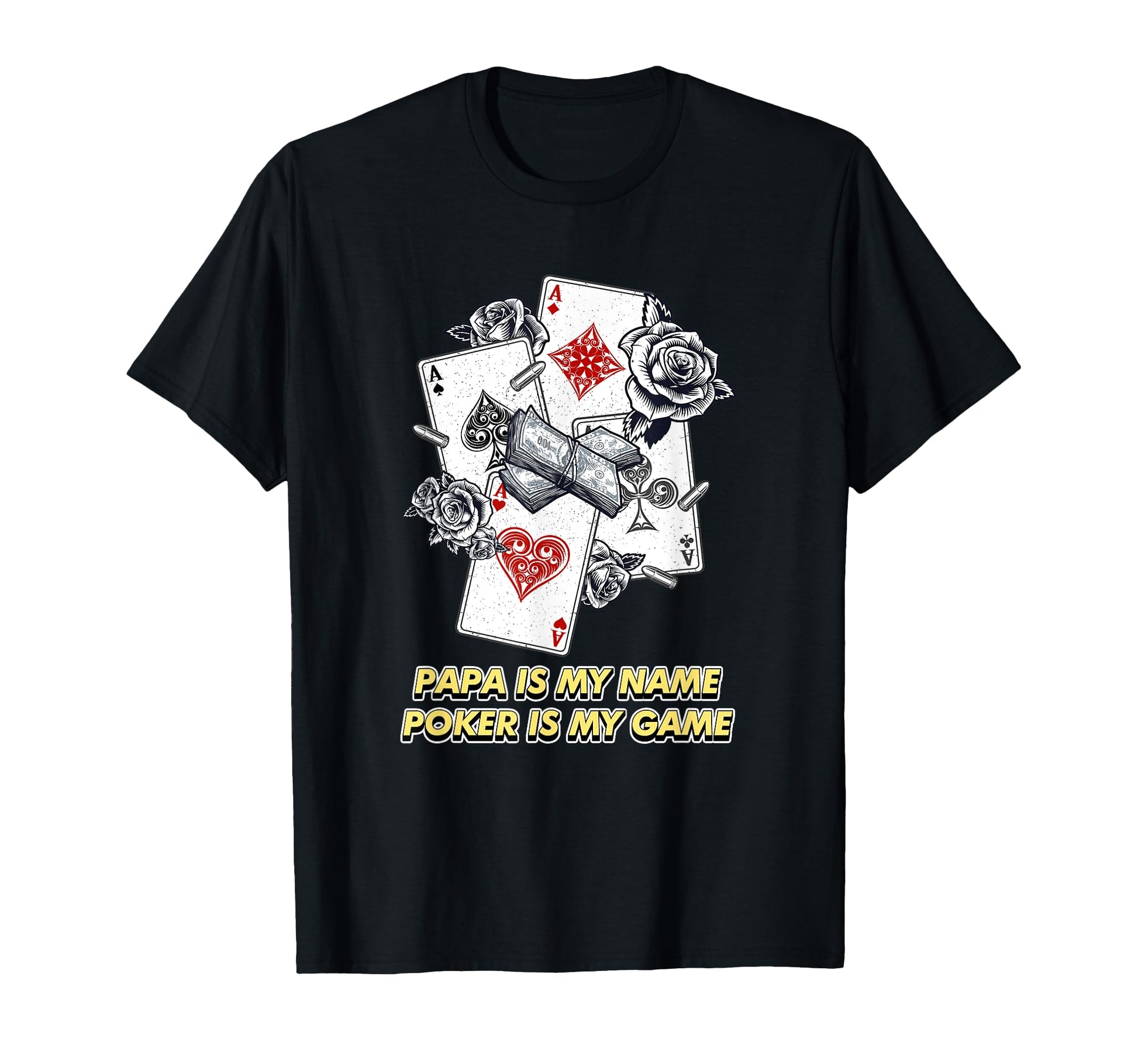 Poker Is My Game Card Game Dad Poker T-Shirt - Custom Art Print for Adults - T-Shirt, Sweatshirt, Hoodie