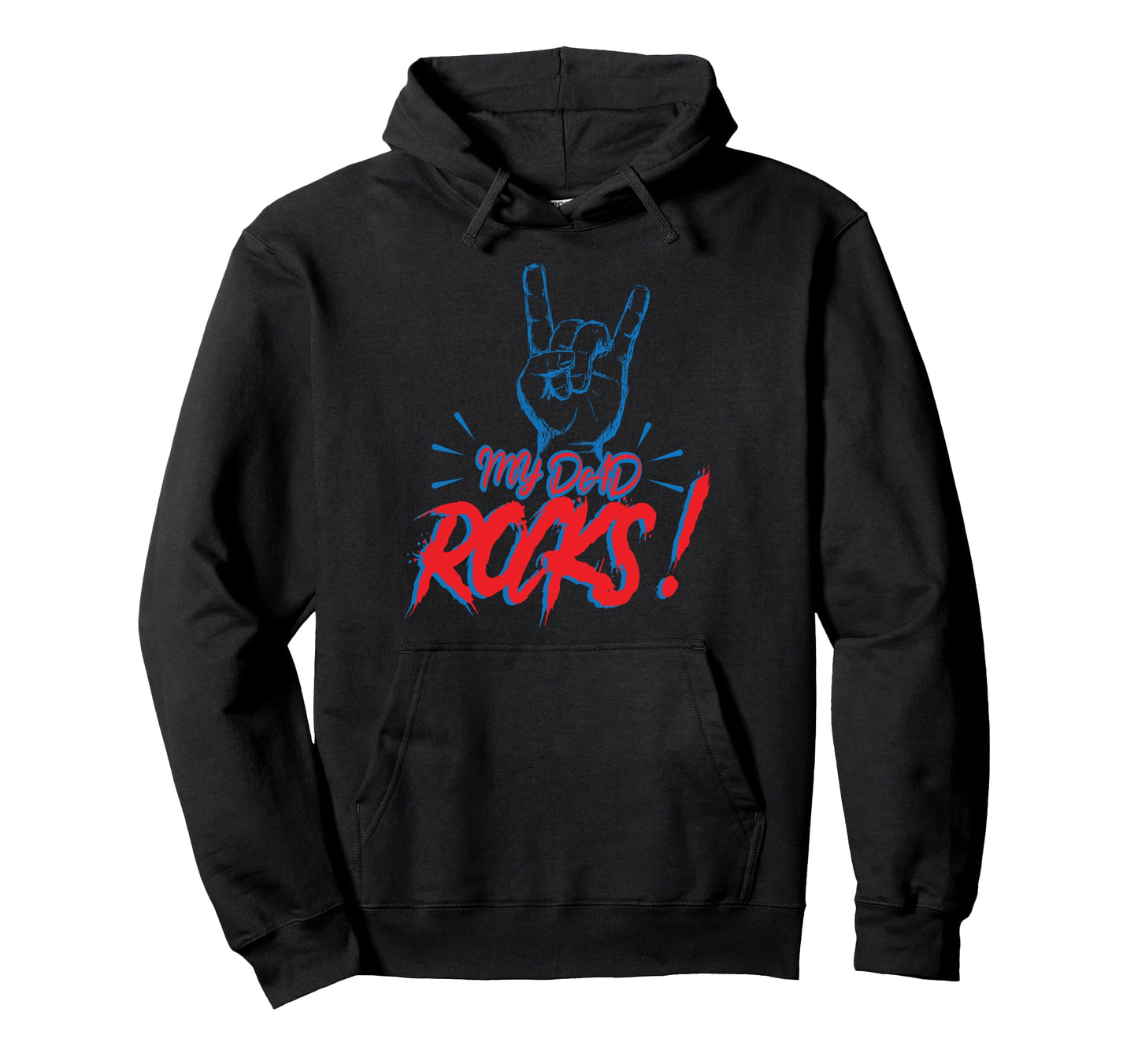My Dad Rocks Daddy Pa Fathers Day Best Hoodie - Novelty Apparel Men Women - T-Shirt, Sweatshirt, Hoodie