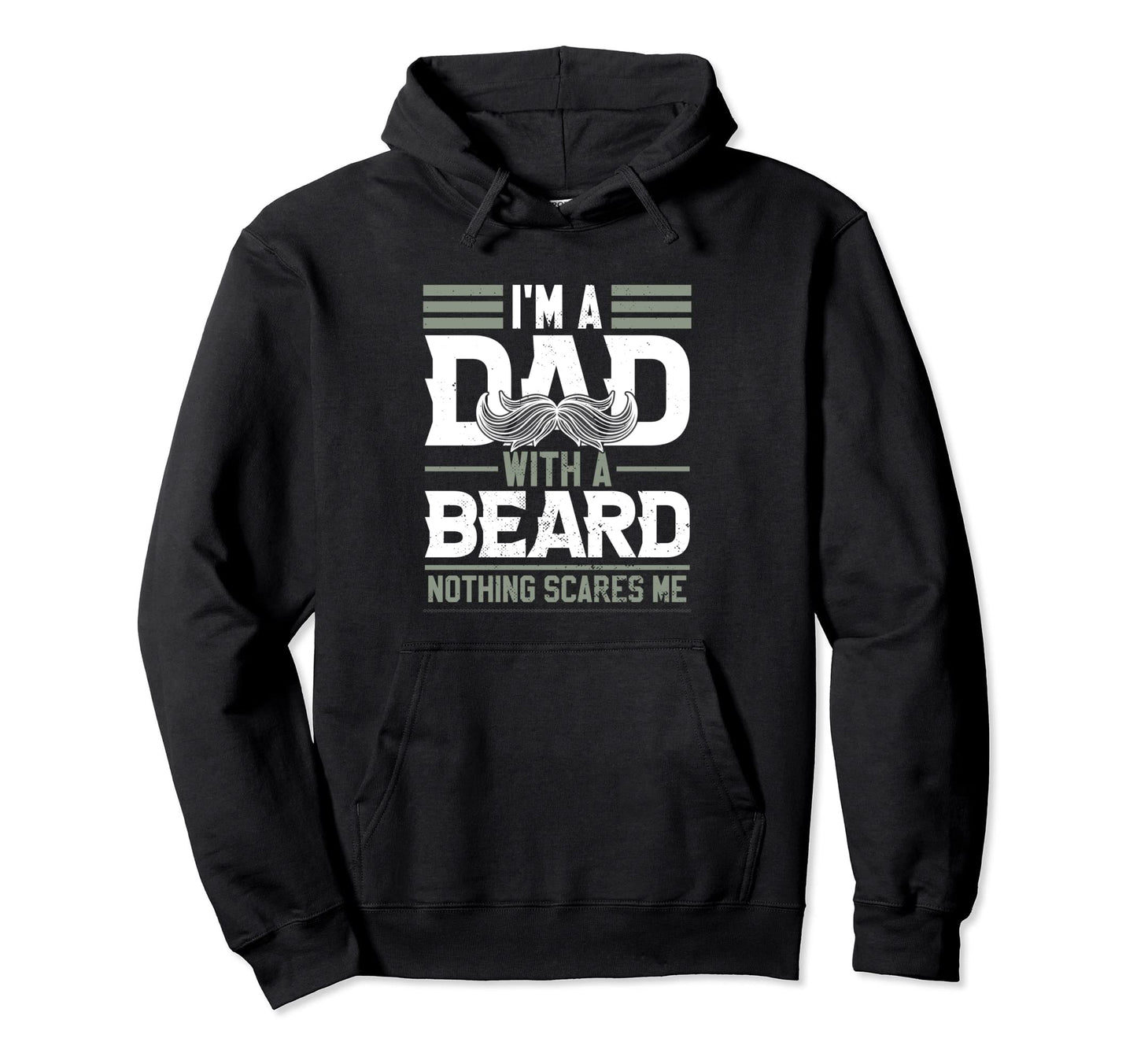 Im Dad Beard Hoodie - Custom Art Print Men Women - T-Shirt, Sweatshirt, Hoodie