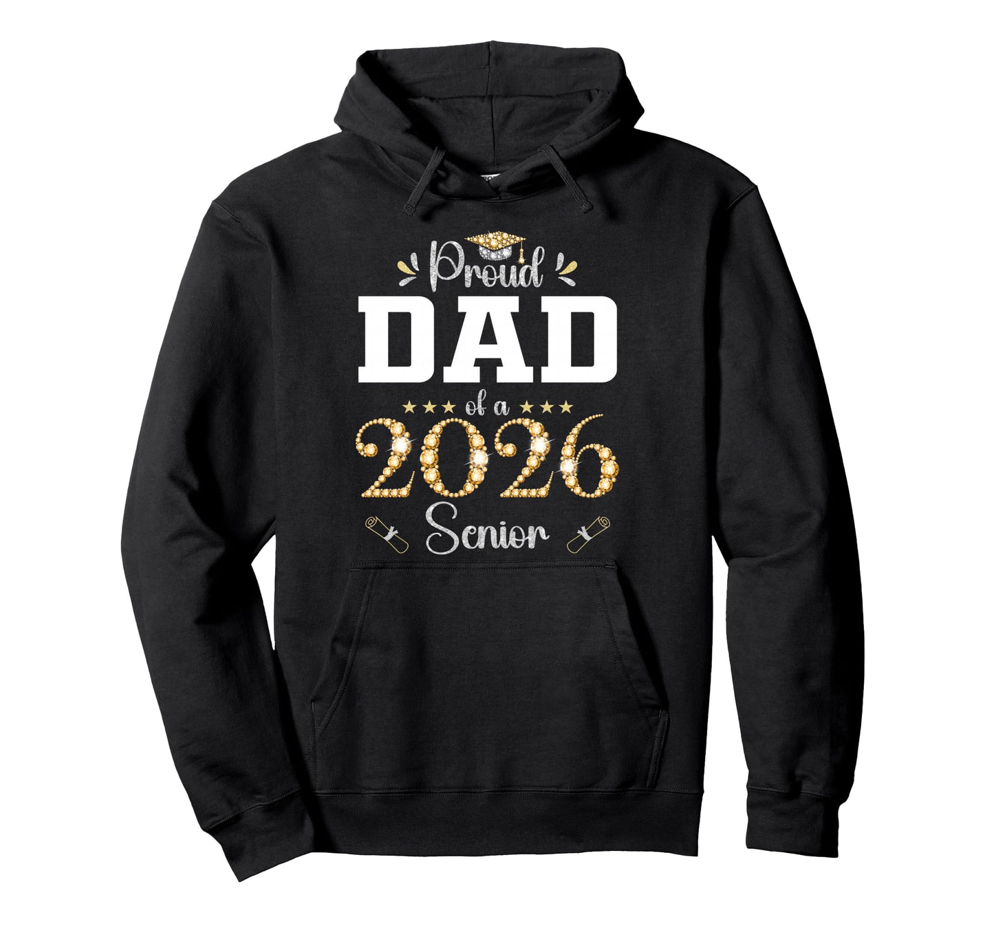 Proud Dad 2026 Senior Graduate Graduation Hoodie - Novelty Apparel Unisex - T-Shirt, Sweatshirt, Hoodie