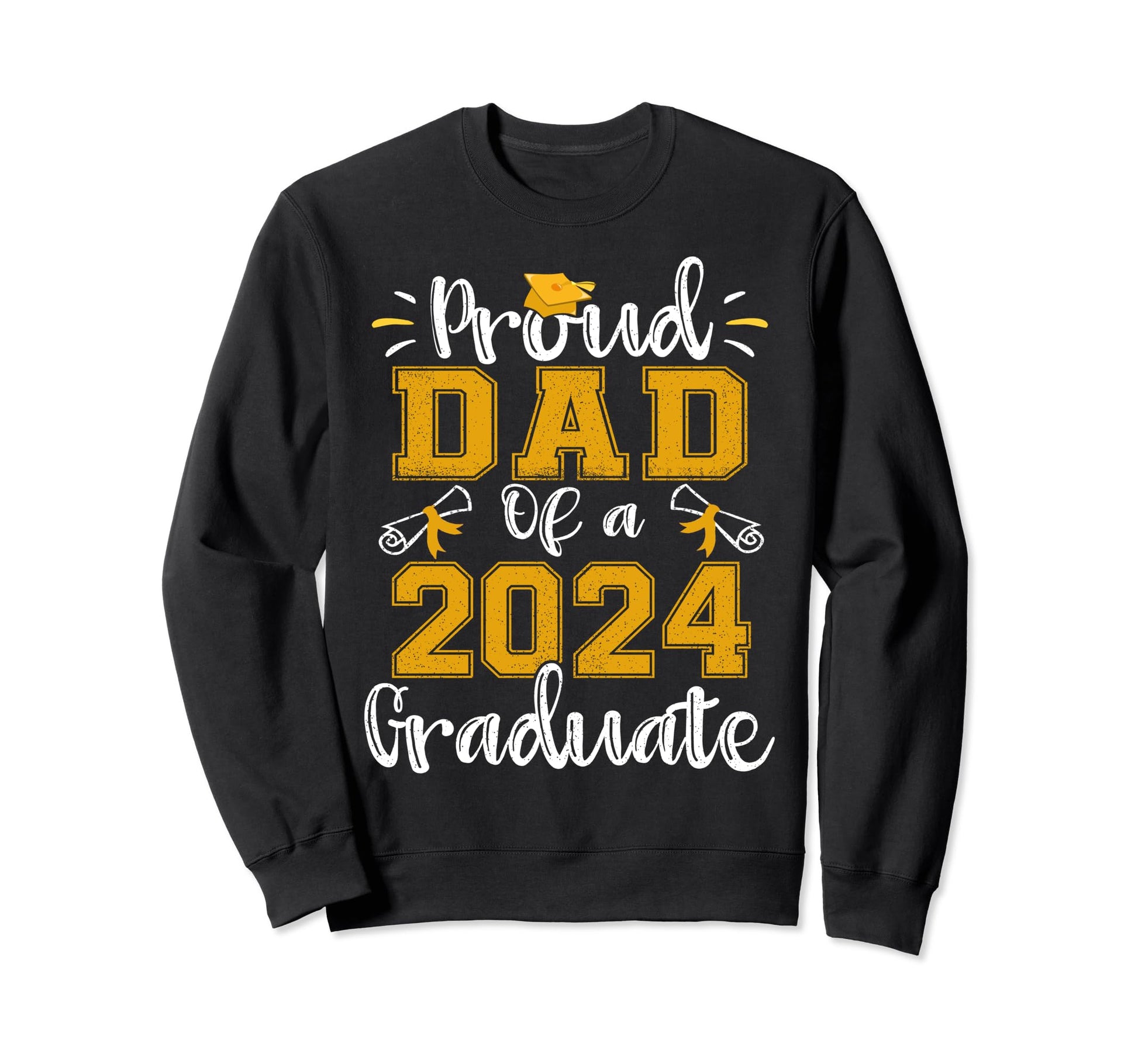 Proud Dad Class 2024 Graduate Senior 24 Sweatshirt - Trendy Graphic Unisex - T-Shirt, Sweatshirt, Hoodie