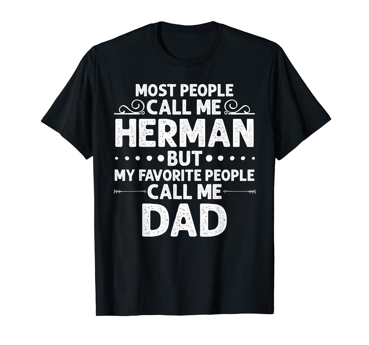 Herman Gift Name Funny Fathers Day T-Shirt - Minimalist Print Men Women - T-Shirt, Sweatshirt, Hoodie