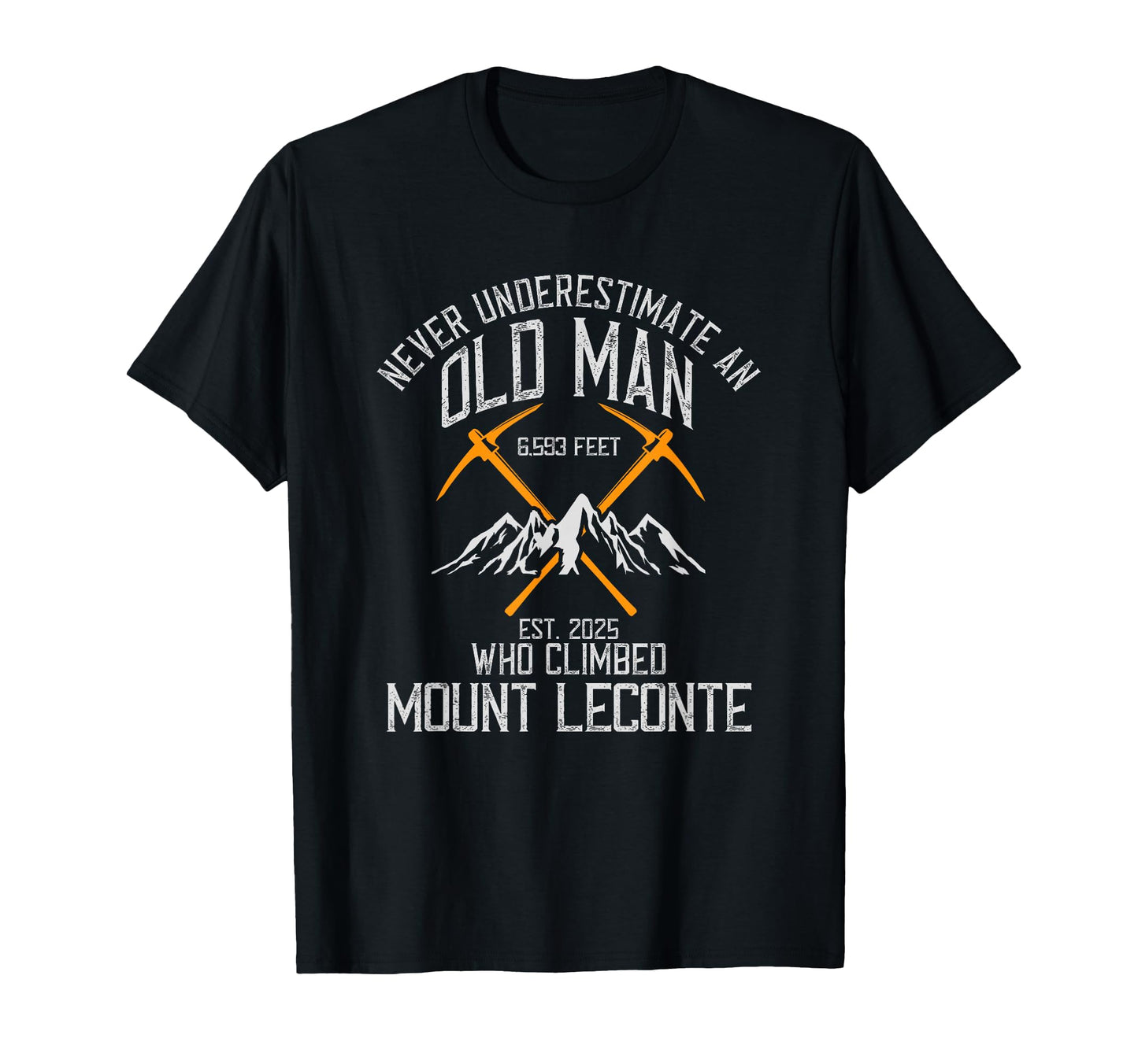 Never Underestimate Old Who Climbed Mt T-Shirt - Novelty Apparel Men Women - T-Shirt, Sweatshirt, Hoodie