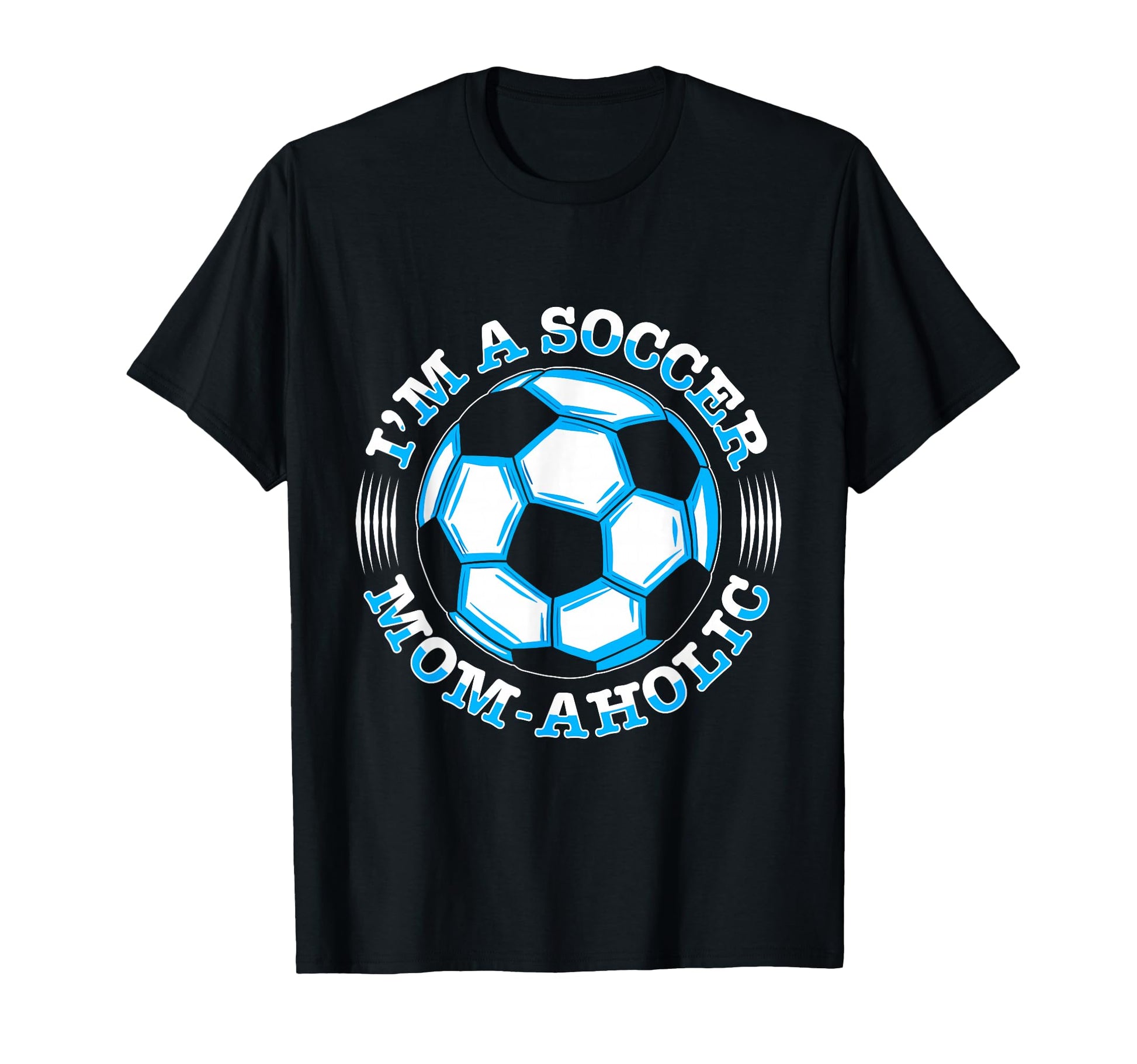Soccer Mom Gifts Soccer Fan Mommy Sweatshirt - Fun Novelty Design Unisex - T-Shirt, Sweatshirt, Hoodie