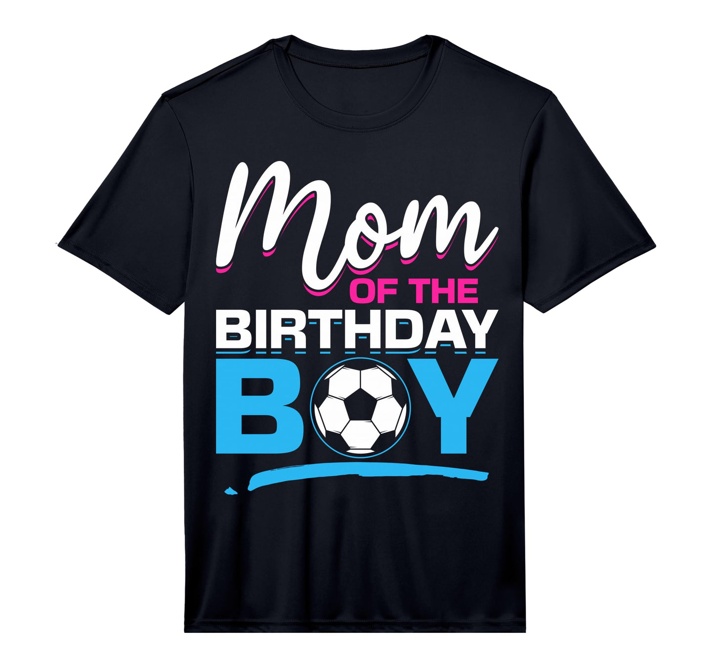 Mens Mom Birthday Soccer Birthday Mom T-Shirt - Minimalist Print Unisex - T-Shirt, Sweatshirt, Hoodie