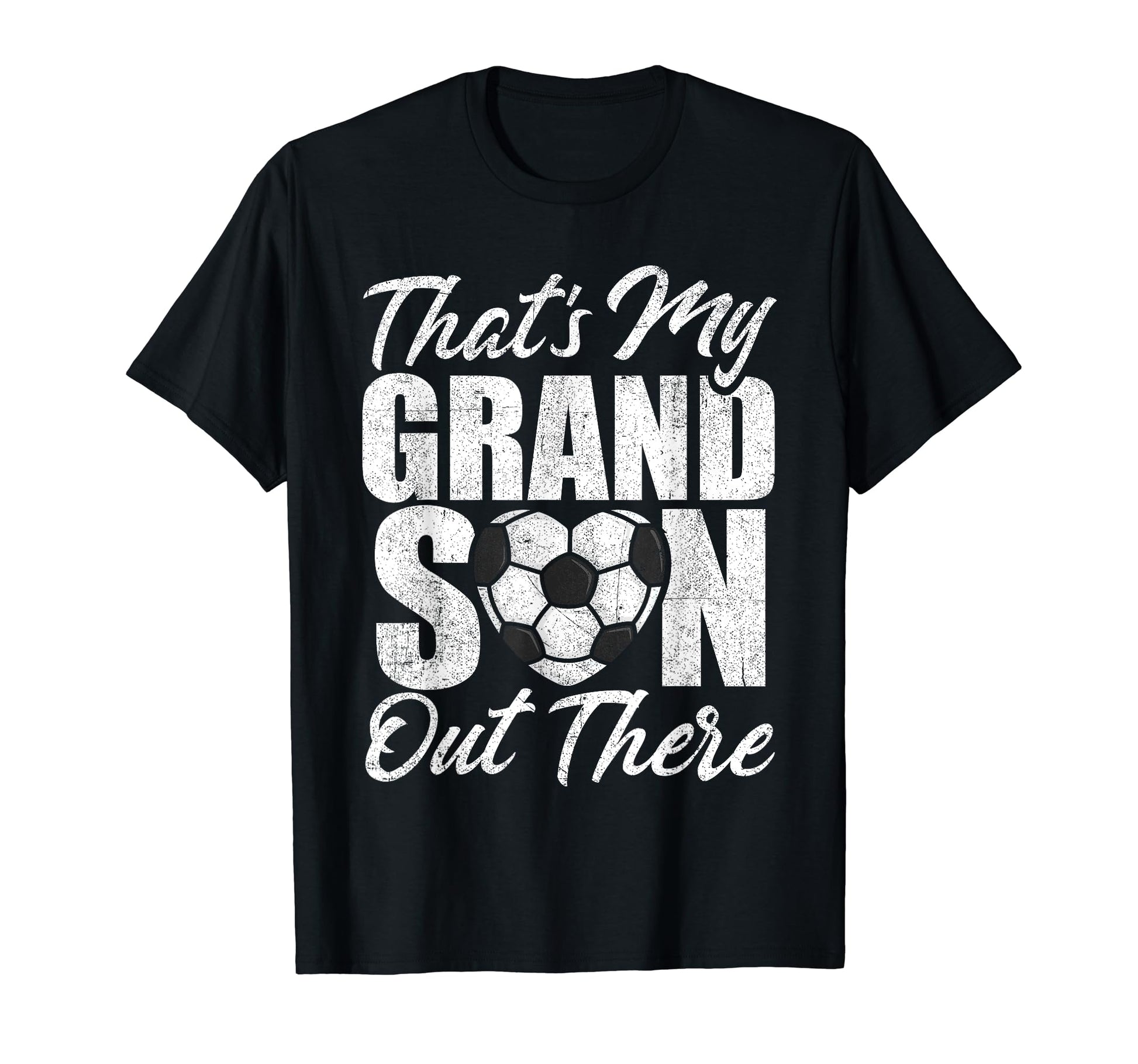 Thats My Grandson Out There Soccer Heart T-Shirt - Graphic Print Men Women - T-Shirt, Sweatshirt, Hoodie