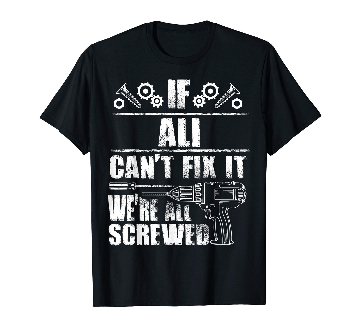 Ali Gift Name Fix It Funny Birthday T-Shirt - Minimalist Print Men Women - T-Shirt, Sweatshirt, Hoodie