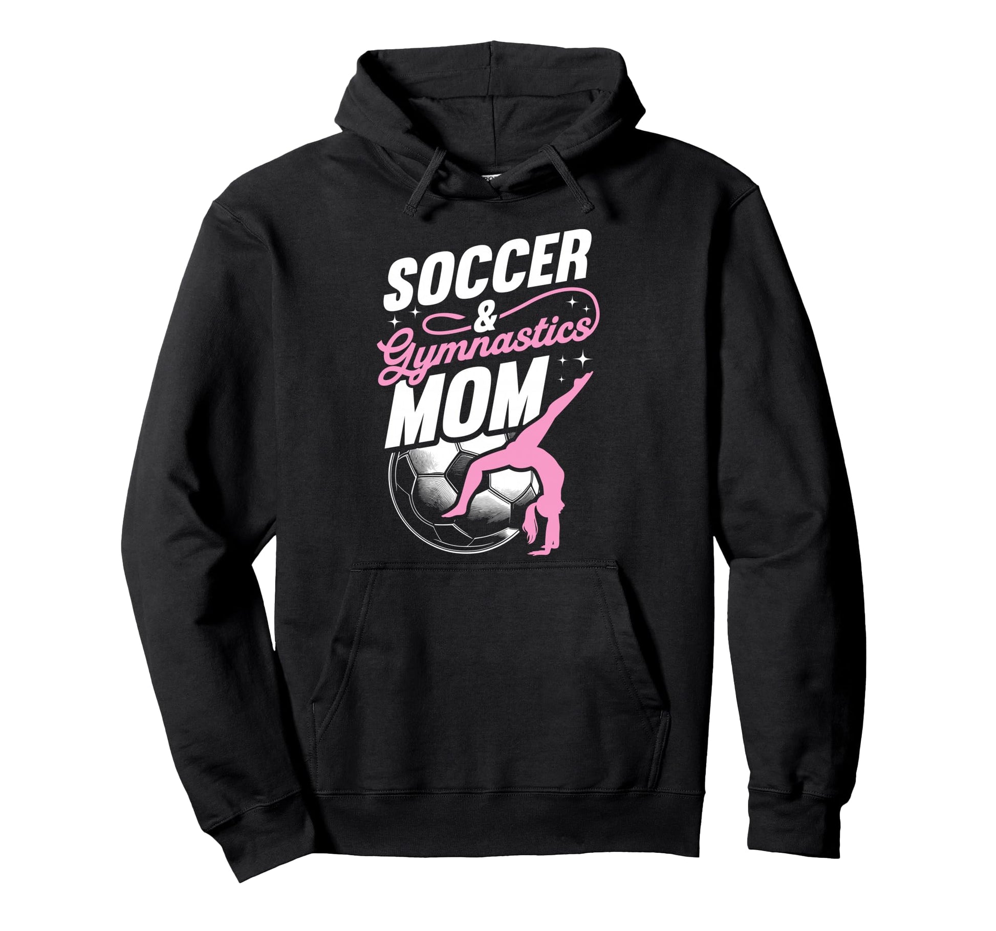 Soccer Gymnastics Mom Soccer And Hoodie - Novelty Apparel for Adults - T-Shirt, Sweatshirt, Hoodie
