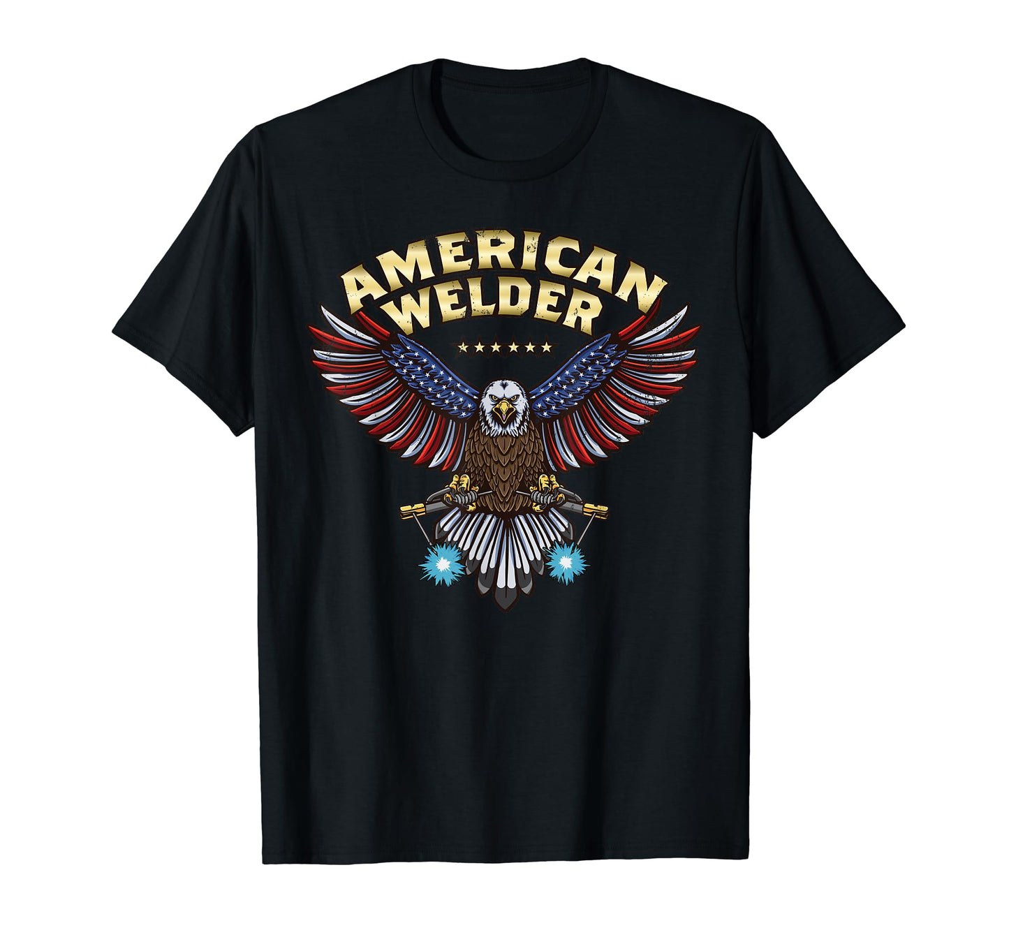 Bald Eagle Welding Torch Patriotic Usa T-Shirt - Streetwear Style Unisex - T-Shirt, Sweatshirt, Hoodie