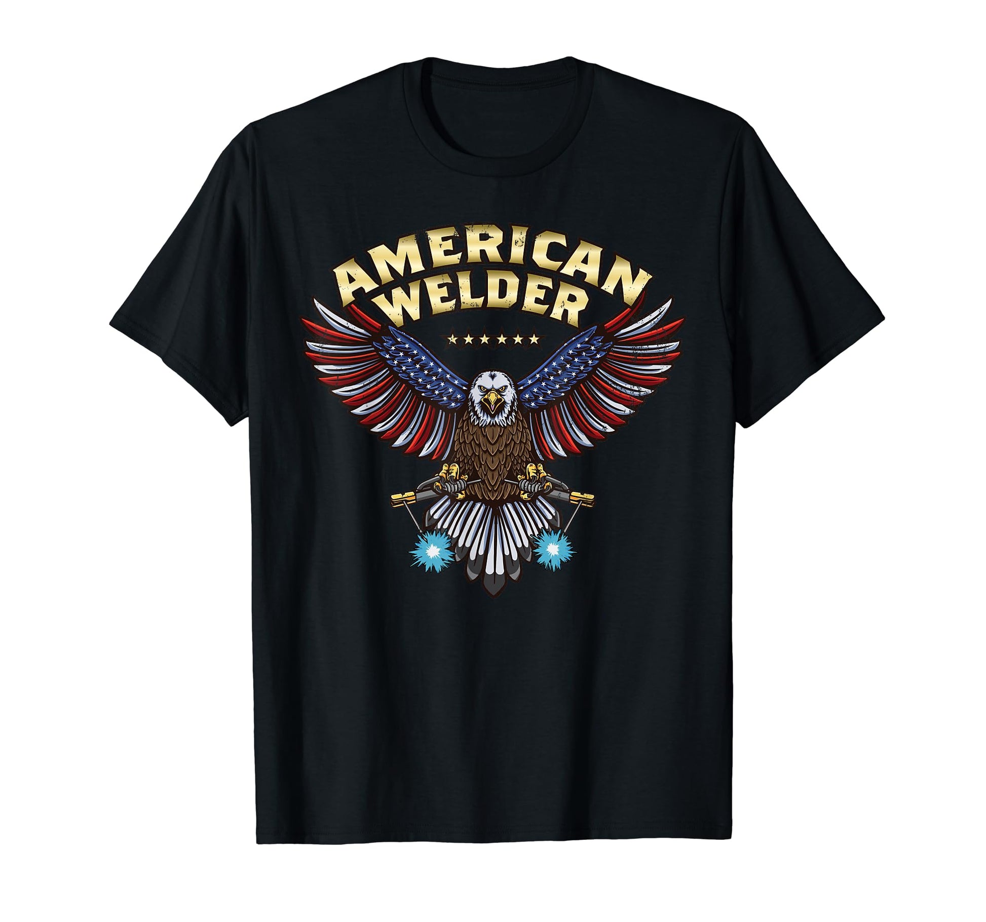 Bald Eagle Welding Torch Patriotic Usa T-Shirt - Streetwear Style Unisex - T-Shirt, Sweatshirt, Hoodie