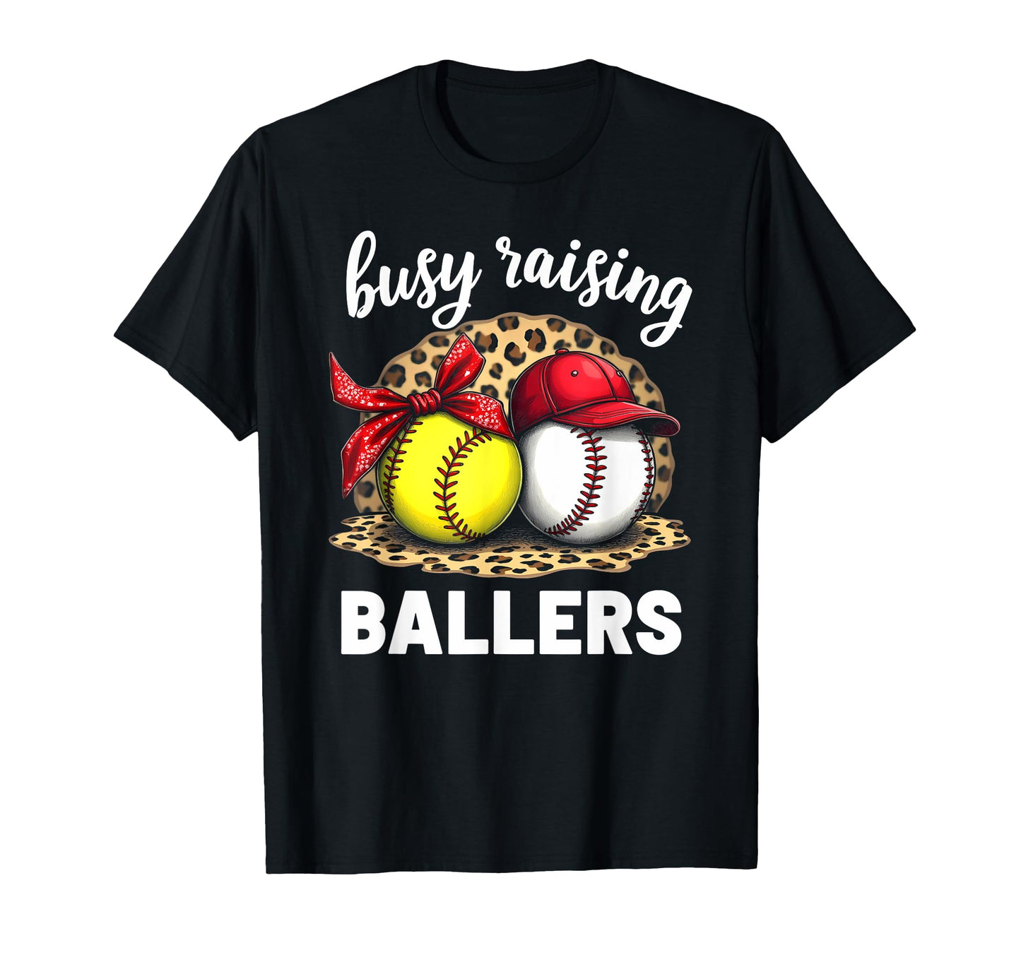 Busy Raising Ballers Baseball Softball T-Shirt - Custom Art Print Men Women - T-Shirt, Sweatshirt, Hoodie