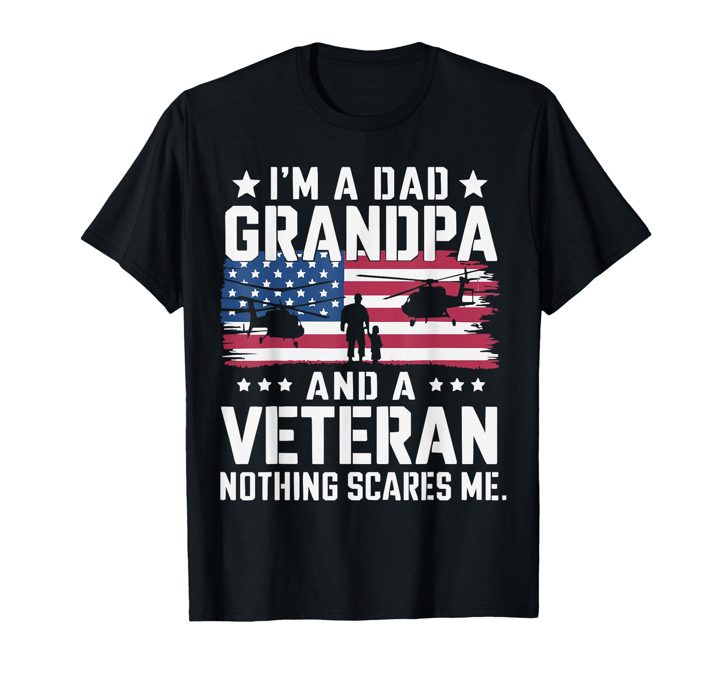 Im Dad Grandpa And Veteran Fathers Day T-Shirt - Trendy Graphic for Adults - T-Shirt, Sweatshirt, Hoodie