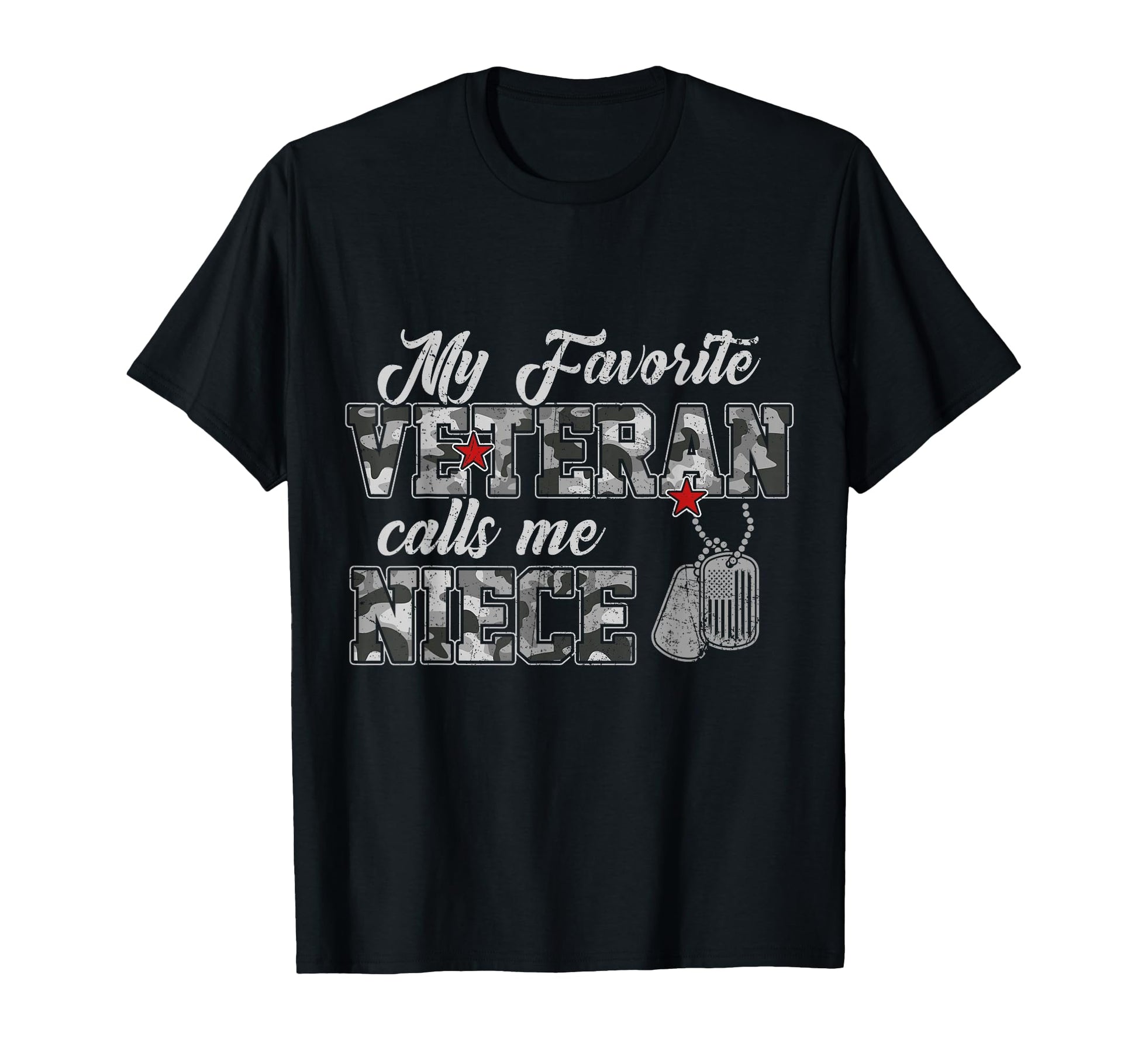 My Favorite Veteran Calls Me Niece Us T-Shirt - Novelty Apparel Men Women - T-Shirt, Sweatshirt, Hoodie