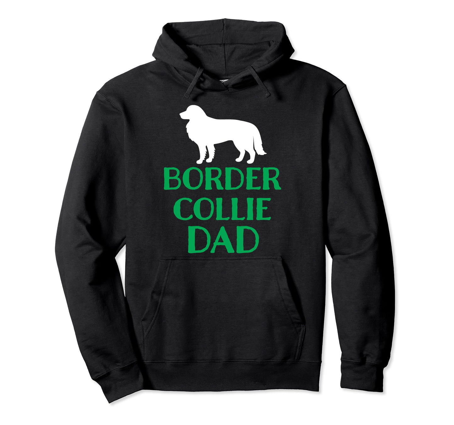 Border Collie Dad Dog Lover Hoodie - Unique Graphic Men Women - T-Shirt, Sweatshirt, Hoodie