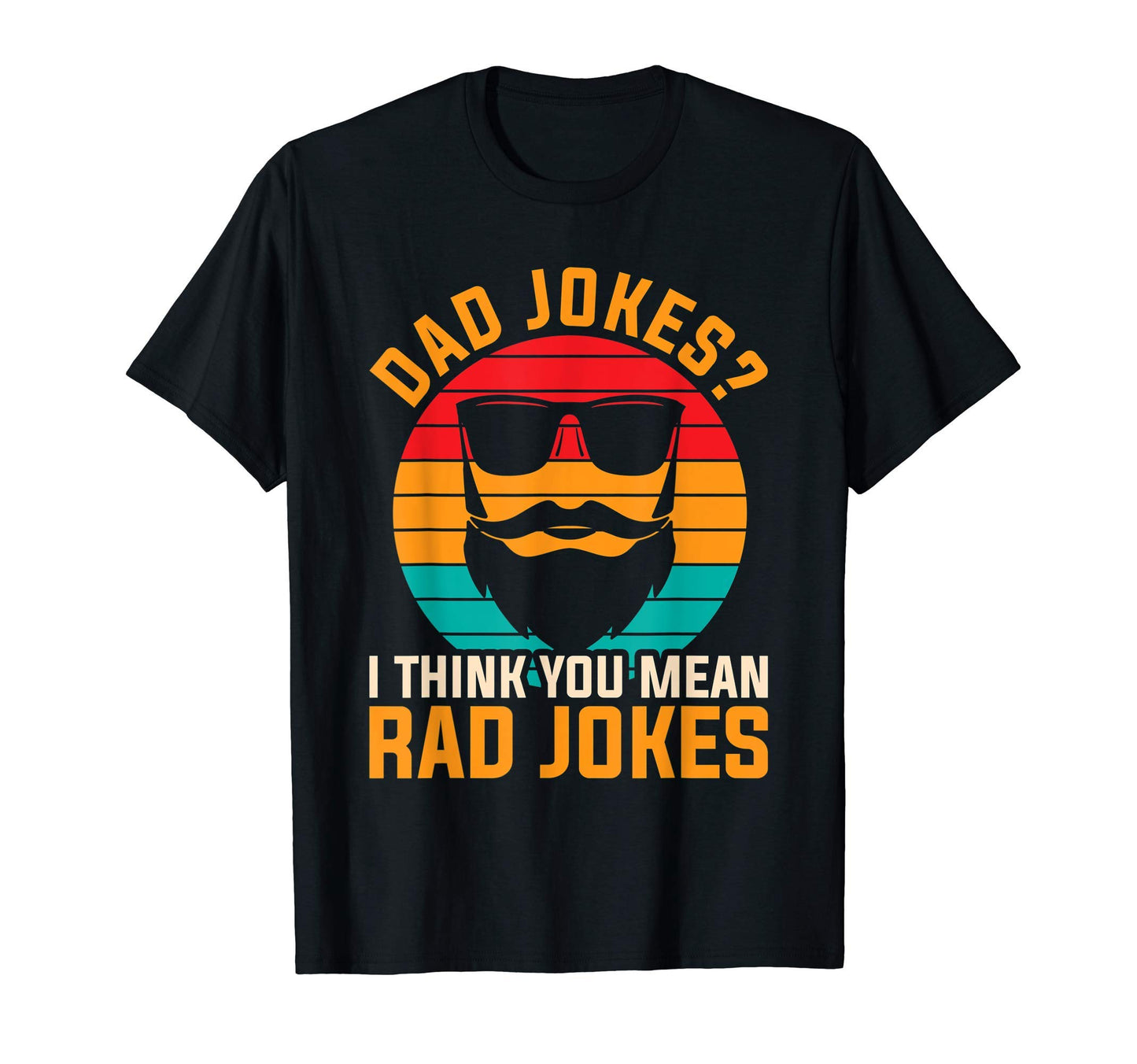 Mens Rad Jokes Cringe Puns Humorous T-Shirt - Novelty Apparel Men Women - T-Shirt, Sweatshirt, Hoodie