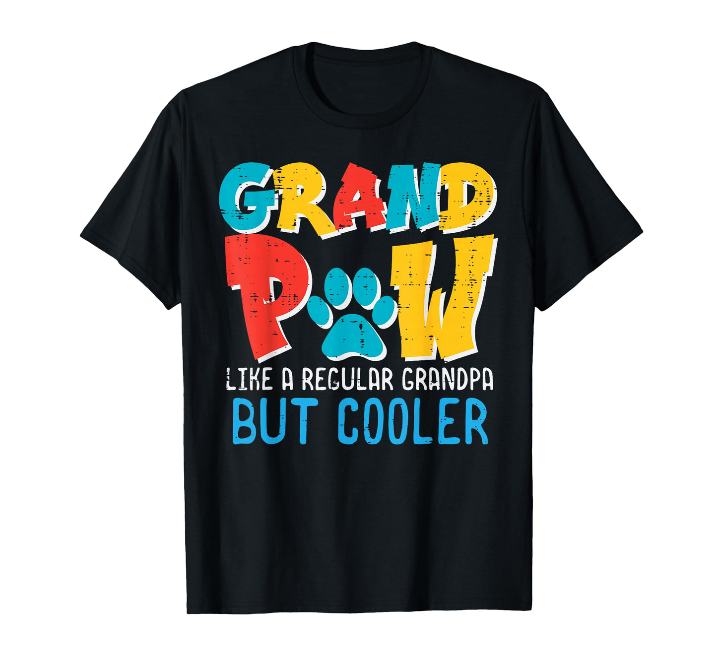 Grandpaw Regular Grandpa Cooler Funny T-Shirt - Graphic Print for Adults - T-Shirt, Sweatshirt, Hoodie