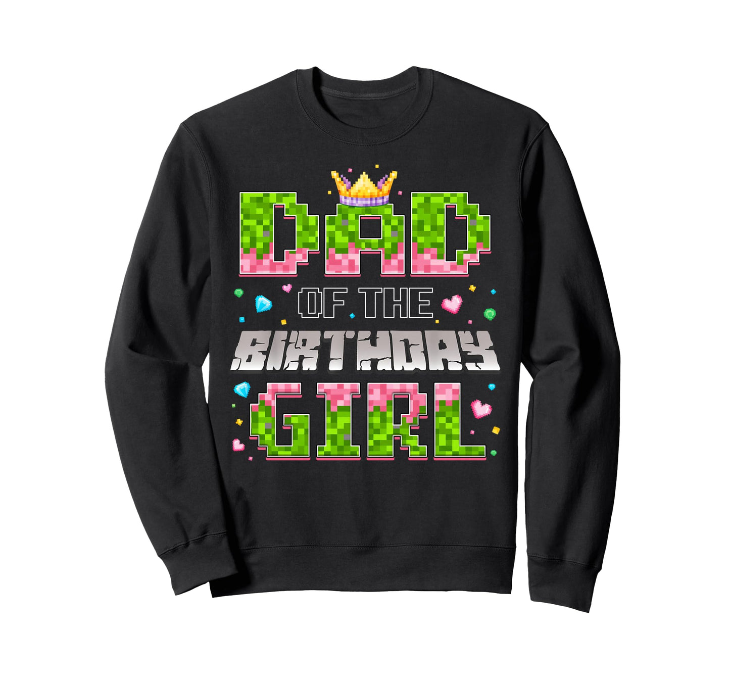 Dad Birthday Game Pixel Number Sweatshirt - Fun Novelty Design Unisex - T-Shirt, Sweatshirt, Hoodie