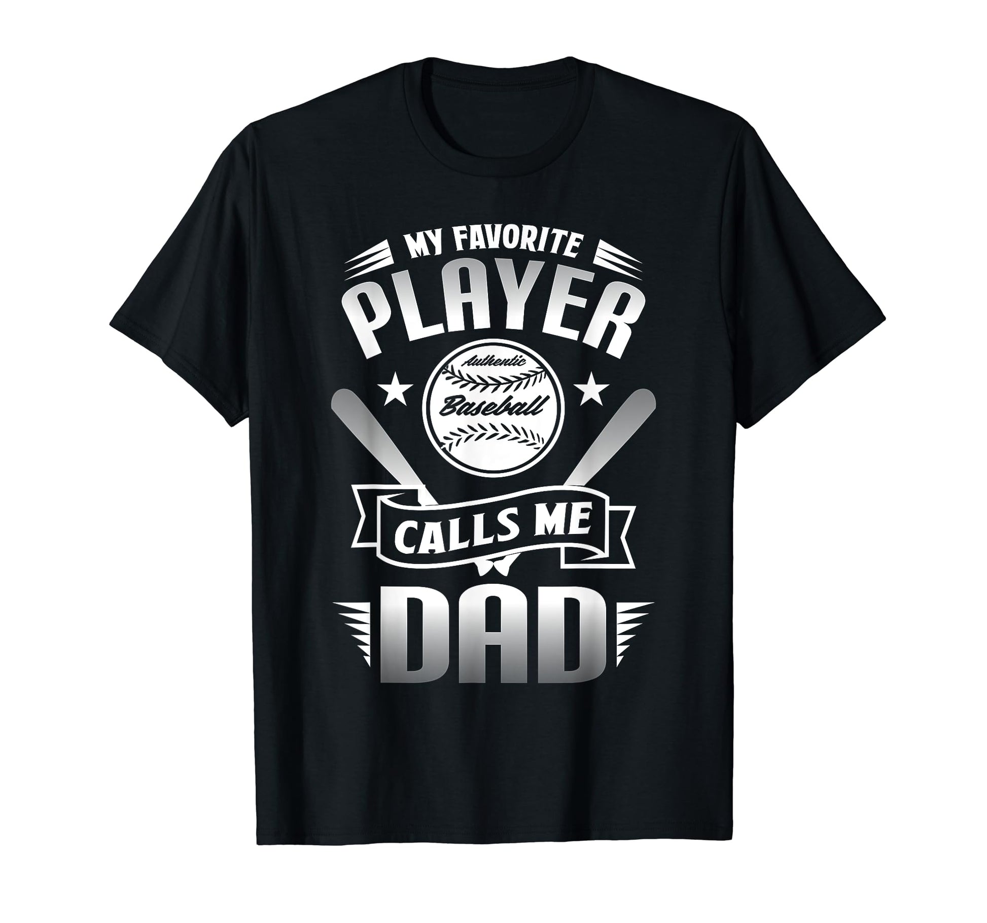 My Favorite Player Calls Me Dad T-Shirt - Fun Novelty Design Men Women - T-Shirt, Sweatshirt, Hoodie