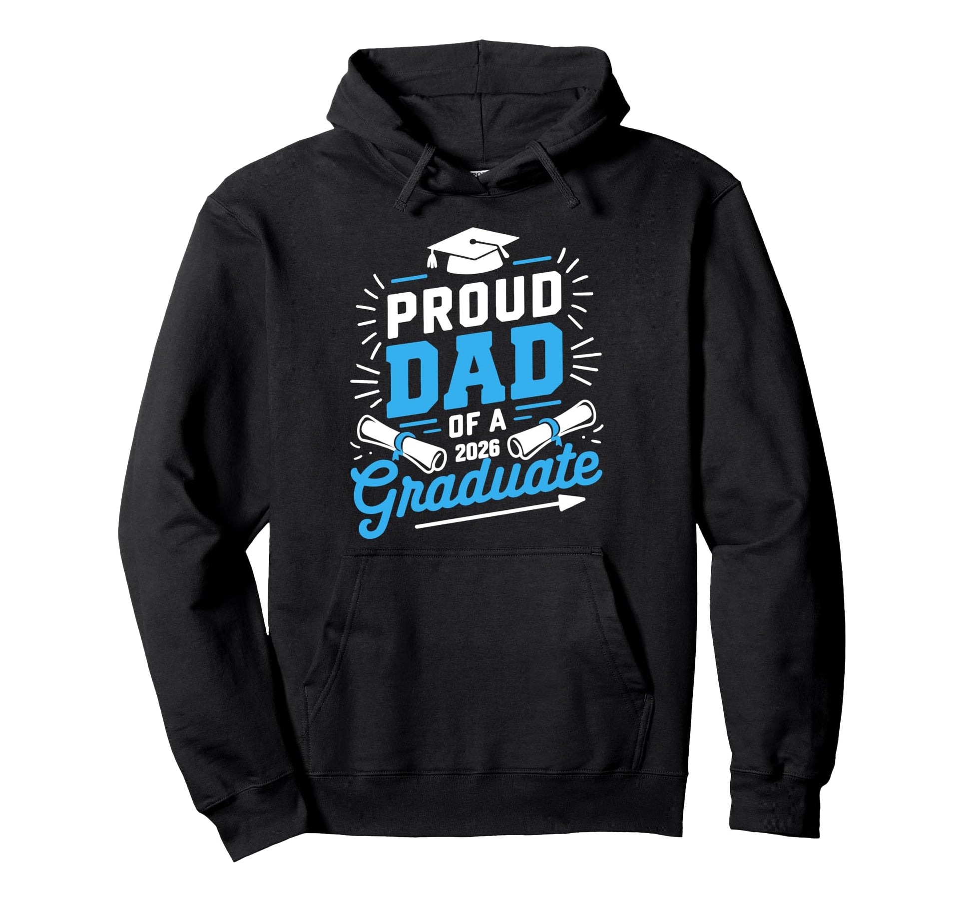 Proud Dad 2026 Graduate Class 2026 Dad Hoodie - Graphic Print Men Women - T-Shirt, Sweatshirt, Hoodie