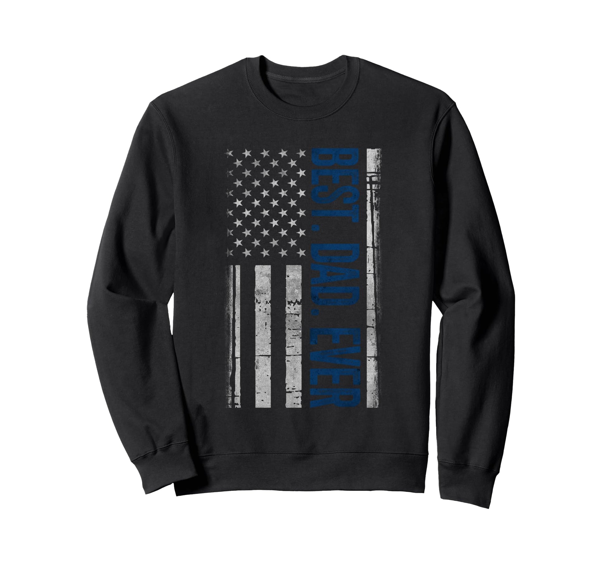 Best Dad Ever Us American Flag Sweatshirt - Aesthetic Graphic for Adults - T-Shirt, Sweatshirt, Hoodie