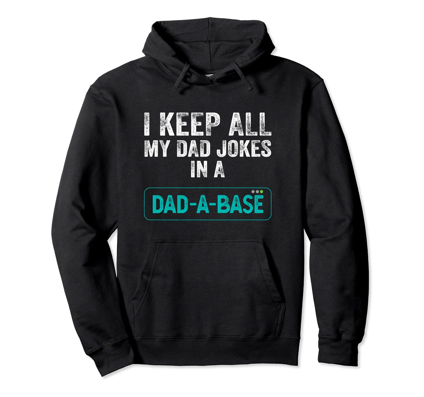 I Keep All My Dad Jokes Dad Base Funny Hoodie - Graphic Print Men Women - T-Shirt, Sweatshirt, Hoodie