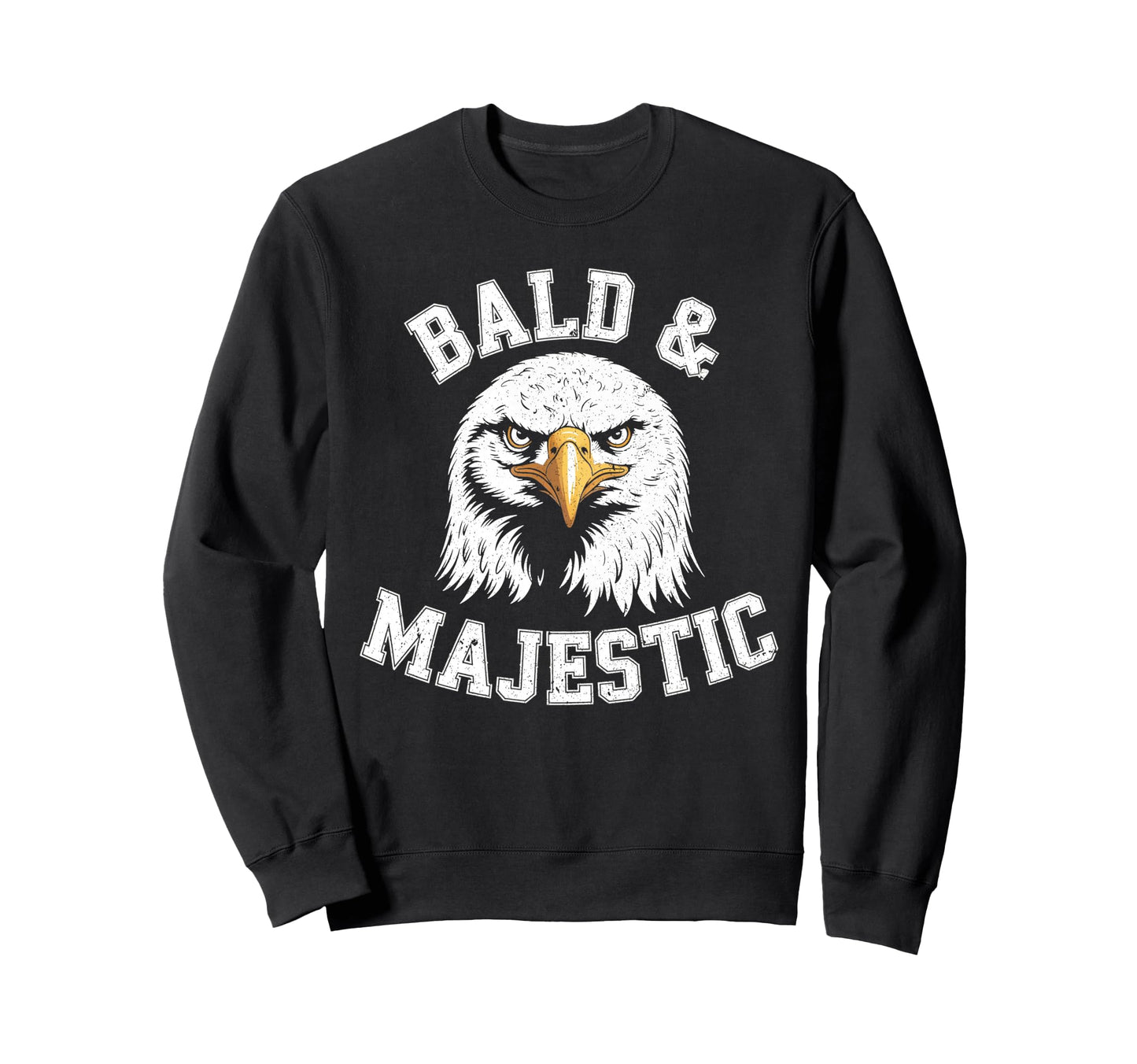 Bald Majestic Sexy Bald Guy Funny Sweatshirt - Novelty Apparel Men Women - T-Shirt, Sweatshirt, Hoodie