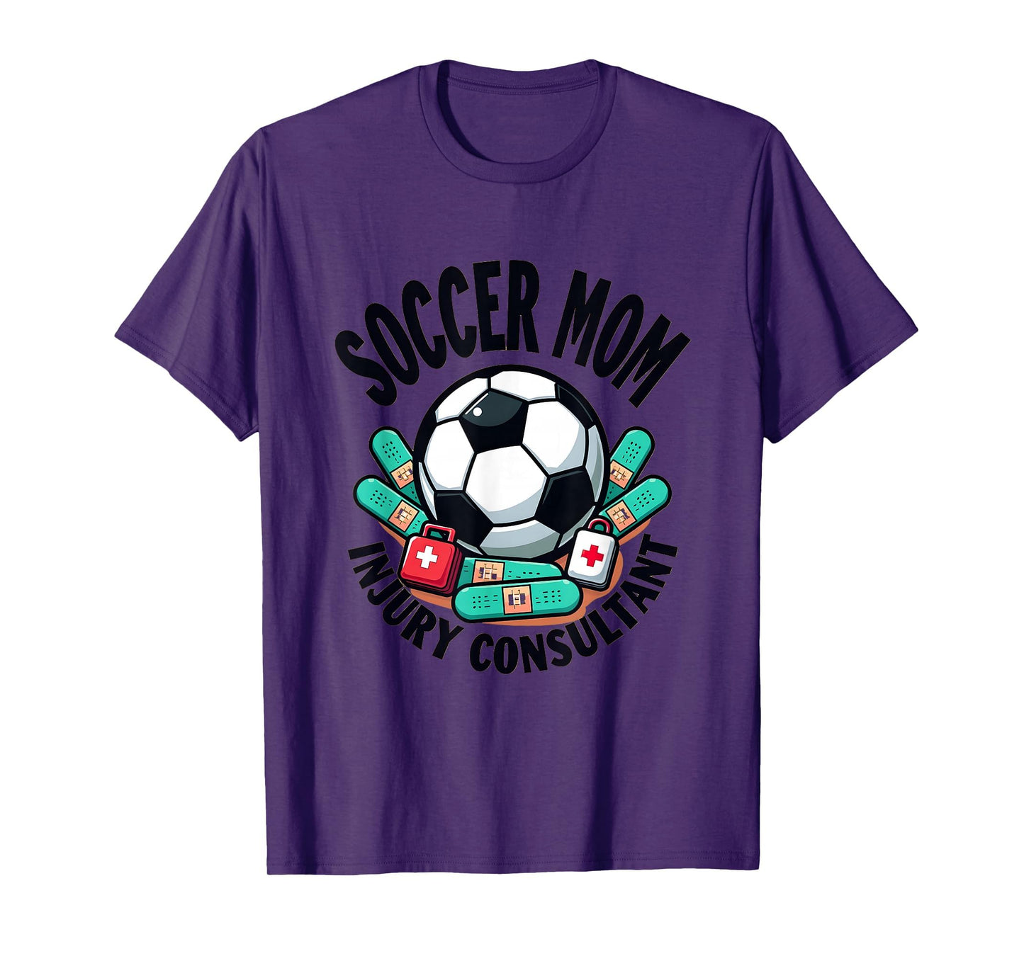 Soccer Mom Injury Consultant T-Shirt - Streetwear Style Men Women - T-Shirt, Sweatshirt, Hoodie
