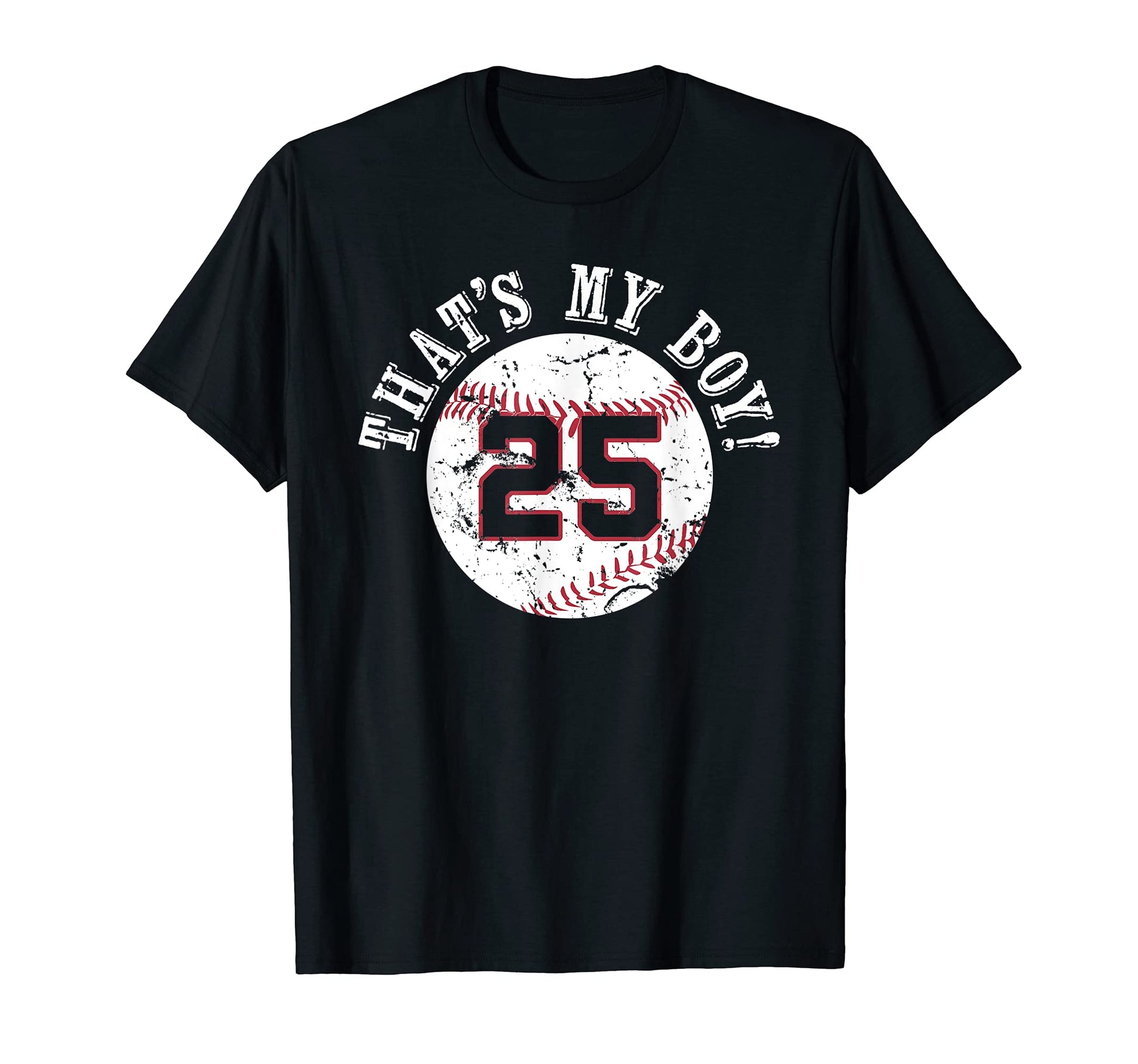 Unique Thats My 25 Baseball Player Mom Or T-Shirt - Graphic Print Unisex - T-Shirt, Sweatshirt, Hoodie