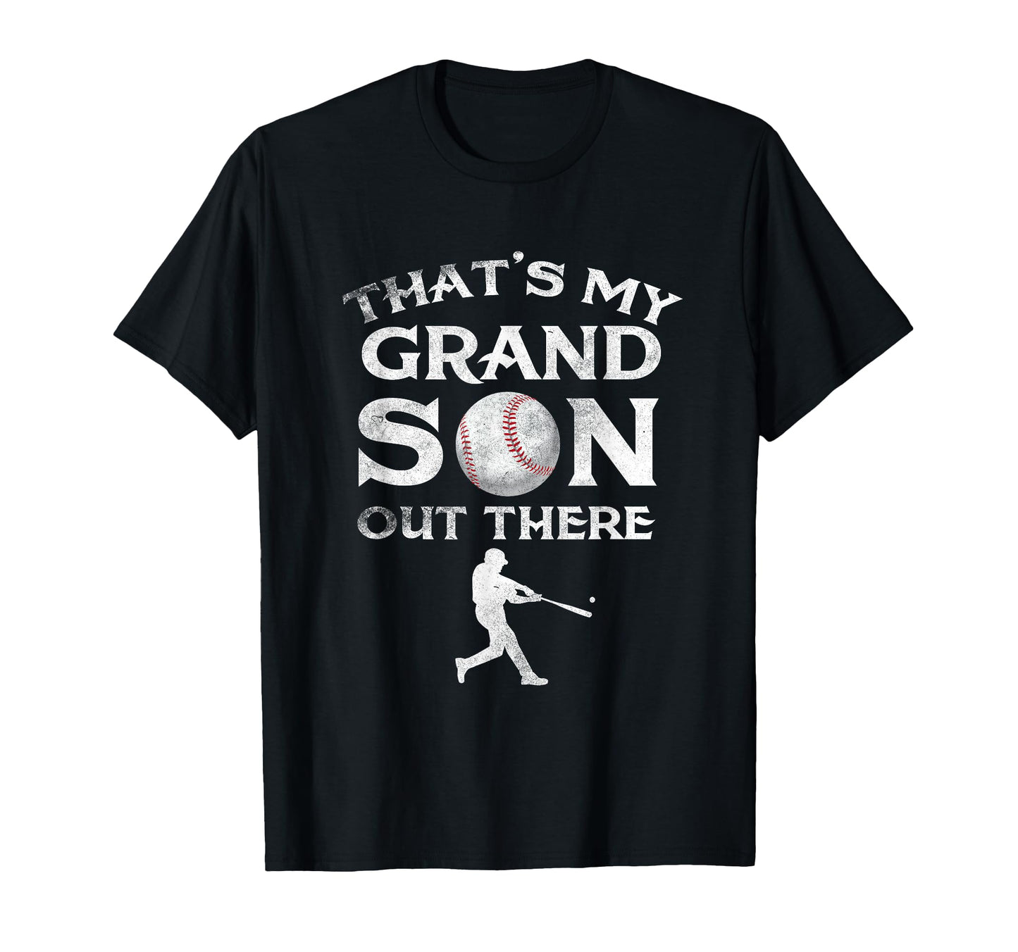 Thats My Grandson Out There Baseball T-Shirt - Graphic Print Men Women - T-Shirt, Sweatshirt, Hoodie