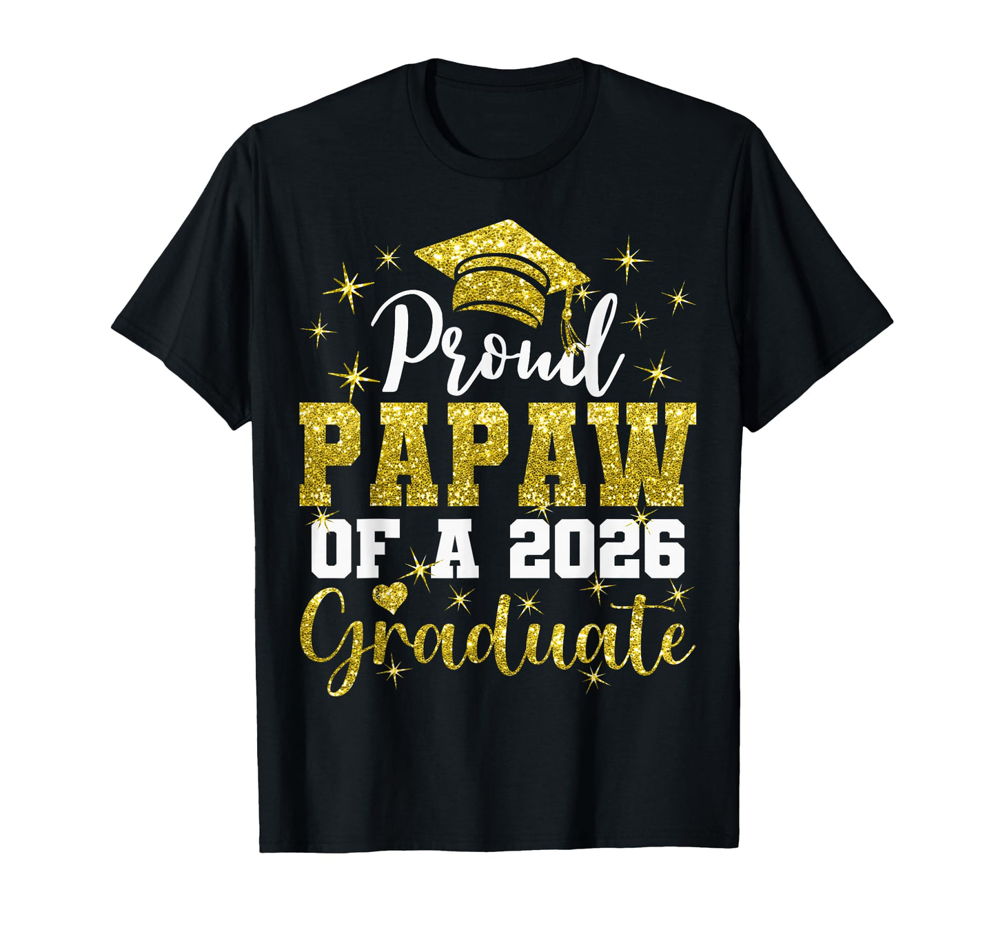Super Proud Papaw 2026 Graduate T-Shirt - Custom Art Print for Adults - T-Shirt, Sweatshirt, Hoodie