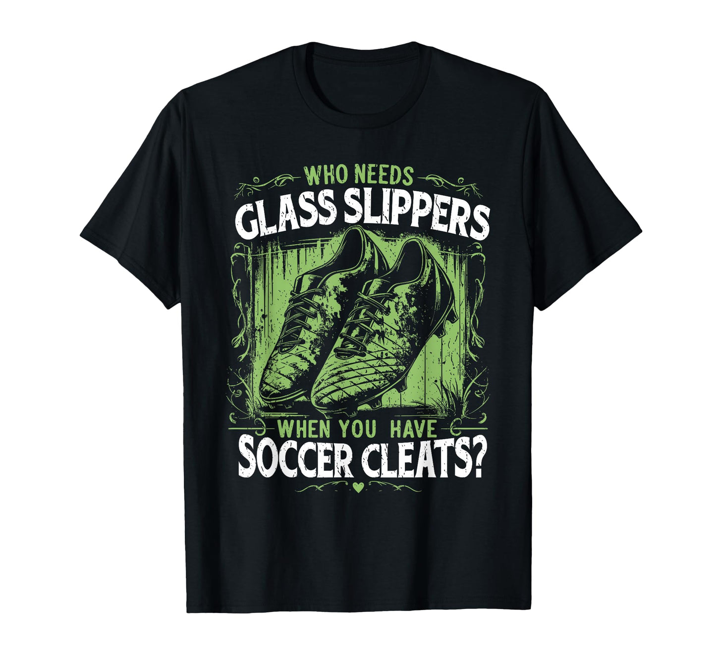 Funny Soccer T-Shirt - Casual Everyday Wear for Adults - T-Shirt, Sweatshirt, Hoodie