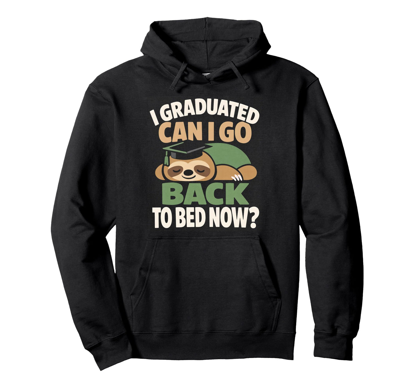 Senior Graduation I Graduate Can I Go Hoodie - Unique Graphic Men Women - T-Shirt, Sweatshirt, Hoodie