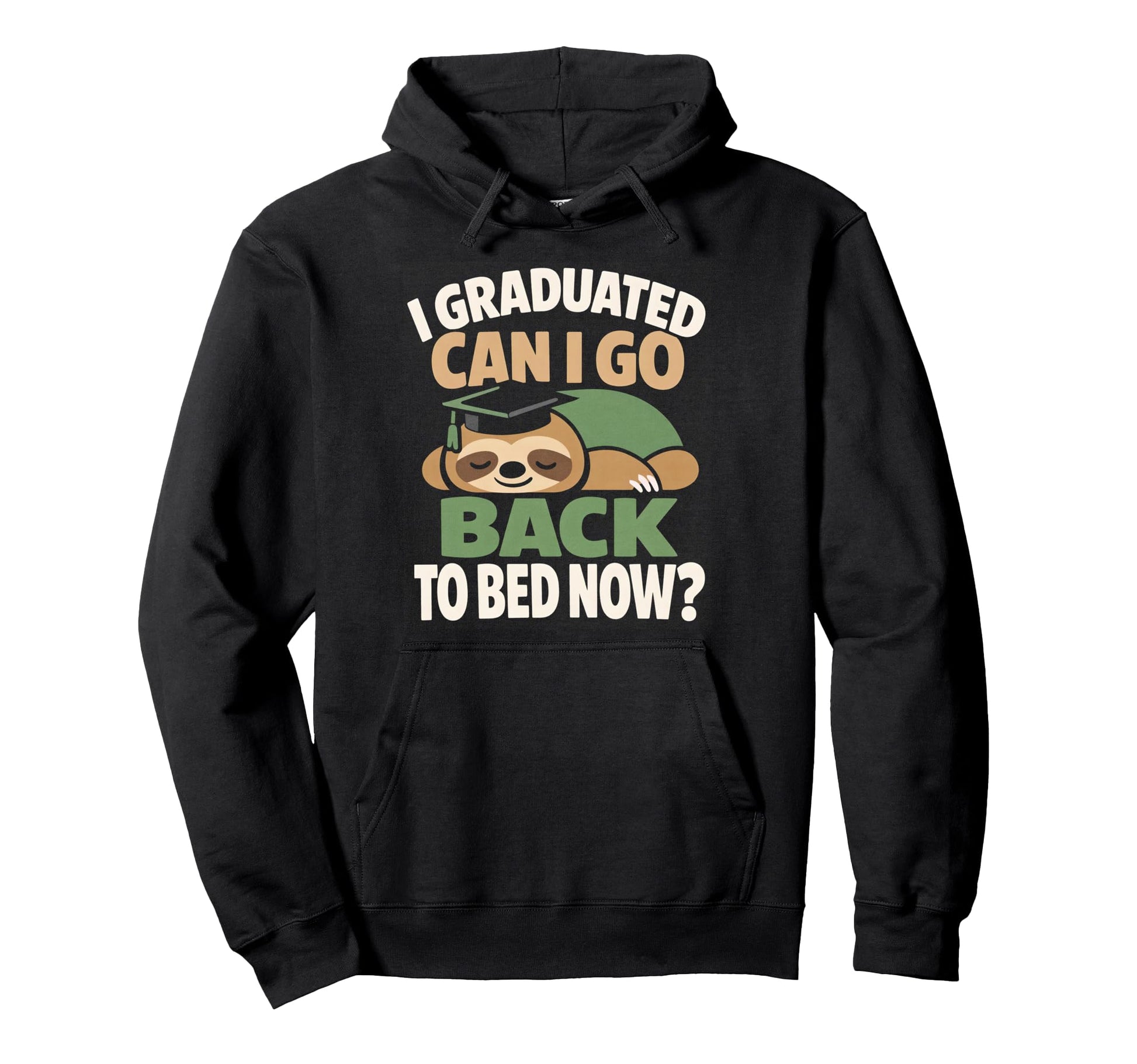 Senior Graduation I Graduate Can I Go Hoodie - Unique Graphic Men Women - T-Shirt, Sweatshirt, Hoodie
