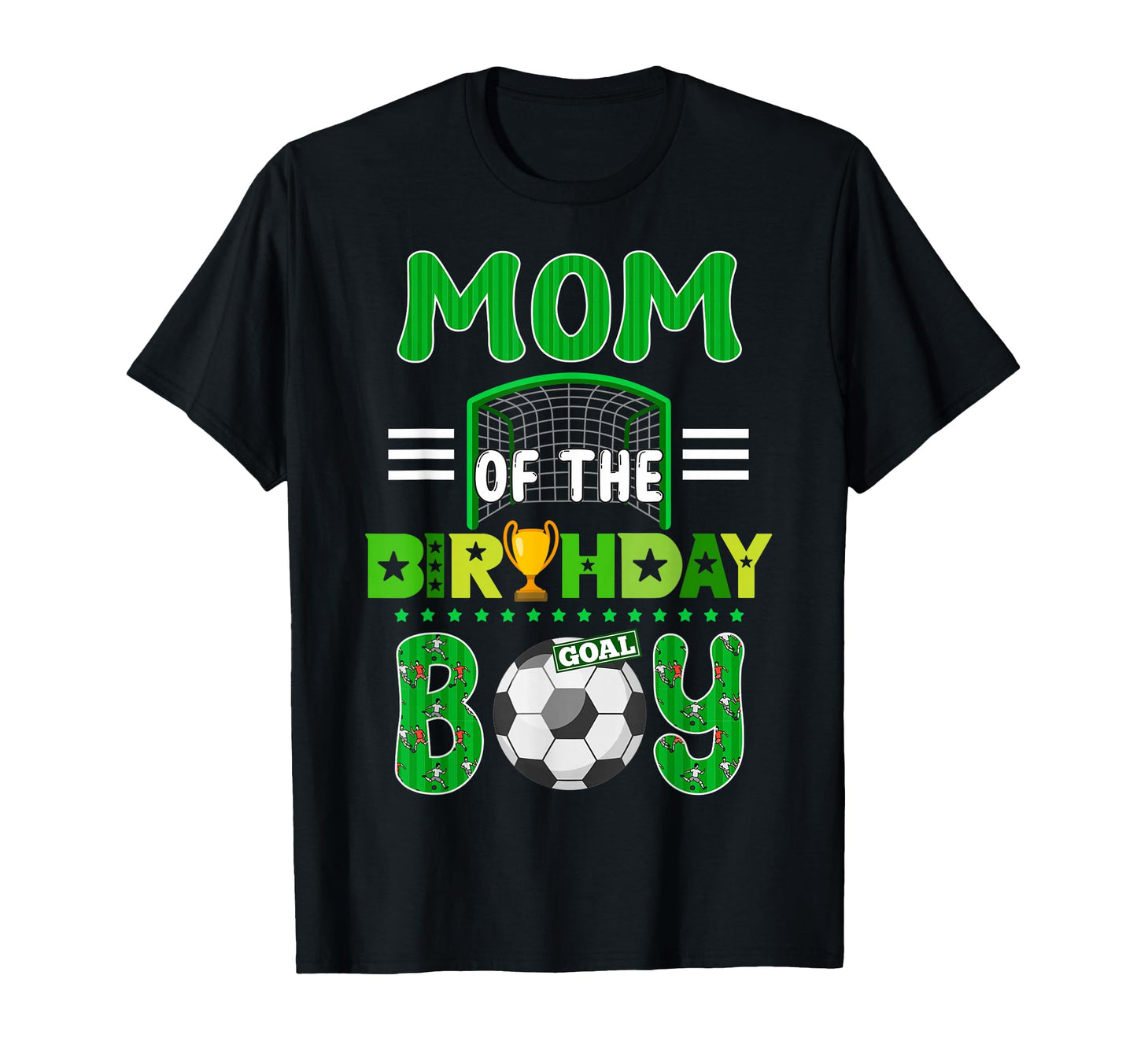 Mom Birthday Soccer Goal Family T-Shirt - Aesthetic Graphic Men Women - T-Shirt, Sweatshirt, Hoodie