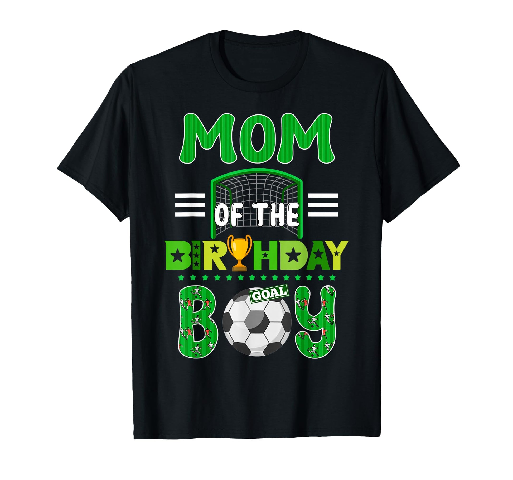 Mom Birthday Soccer Goal Family T-Shirt - Aesthetic Graphic Men Women - T-Shirt, Sweatshirt, Hoodie