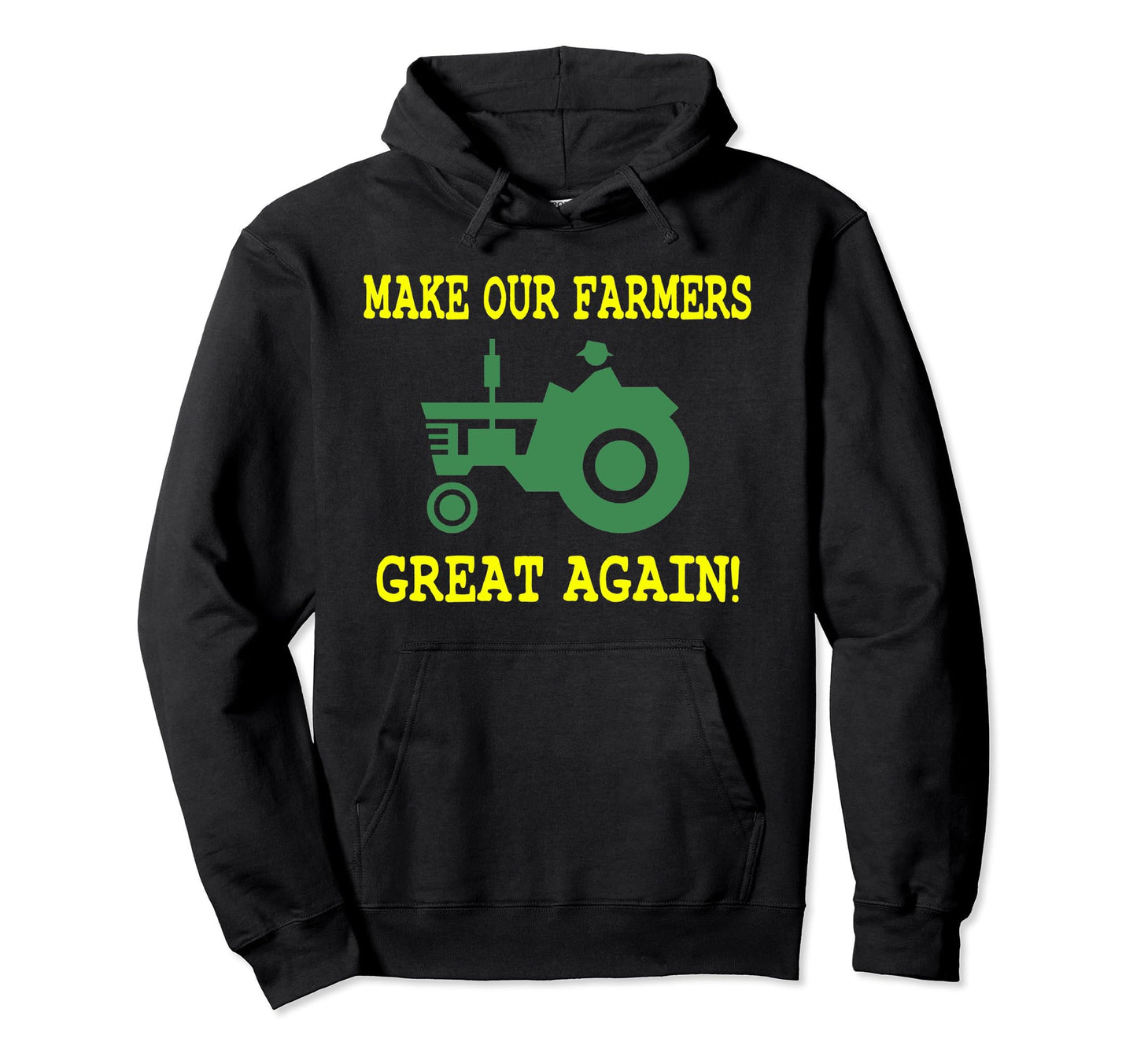 Make Farmers Great Again Hat Trump Farming Hoodie - Unique Graphic Unisex - T-Shirt, Sweatshirt, Hoodie