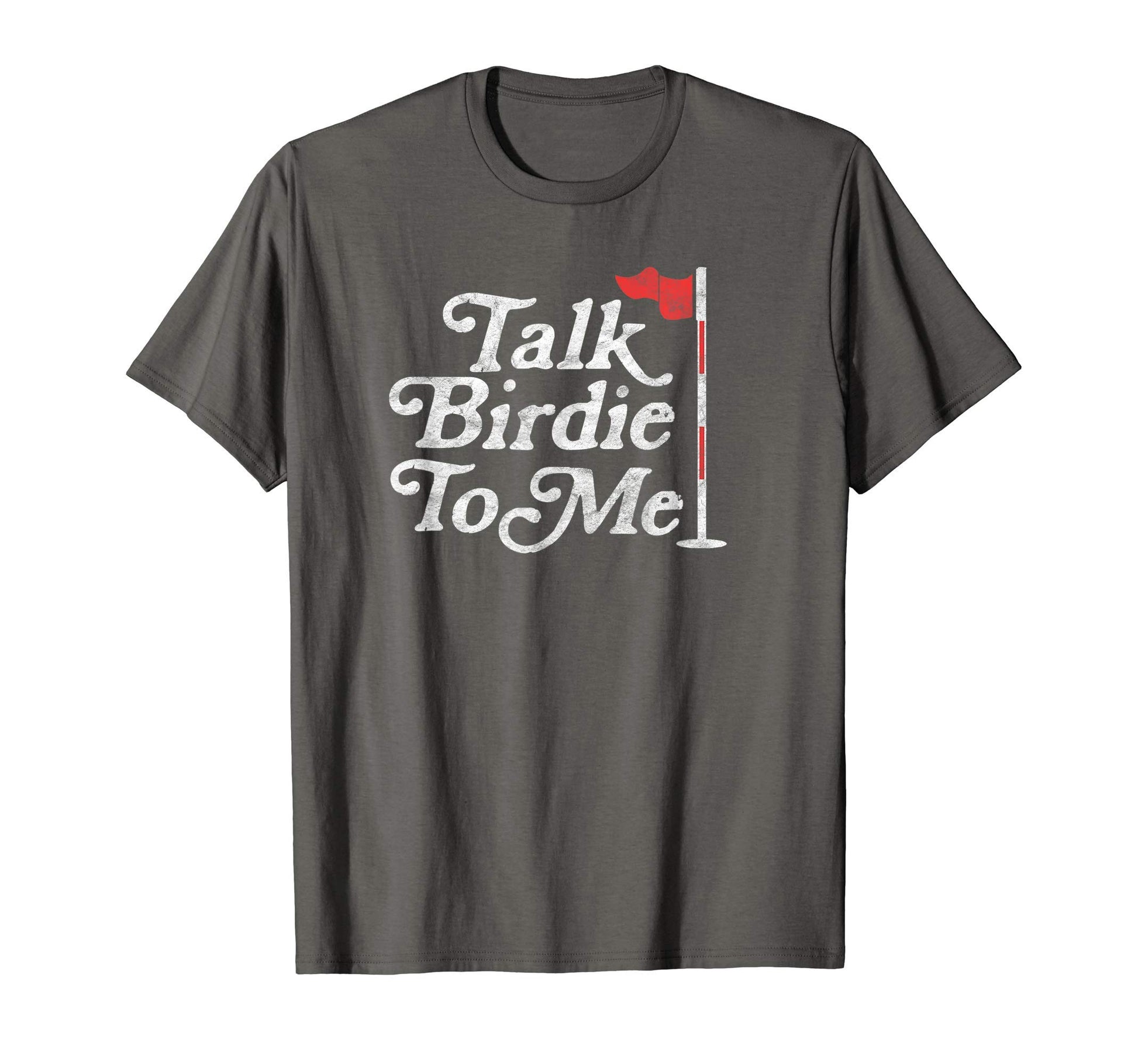 Talk Birdie To Me Funny Golfer Dad T-Shirt - Minimalist Print Men Women - T-Shirt, Sweatshirt, Hoodie