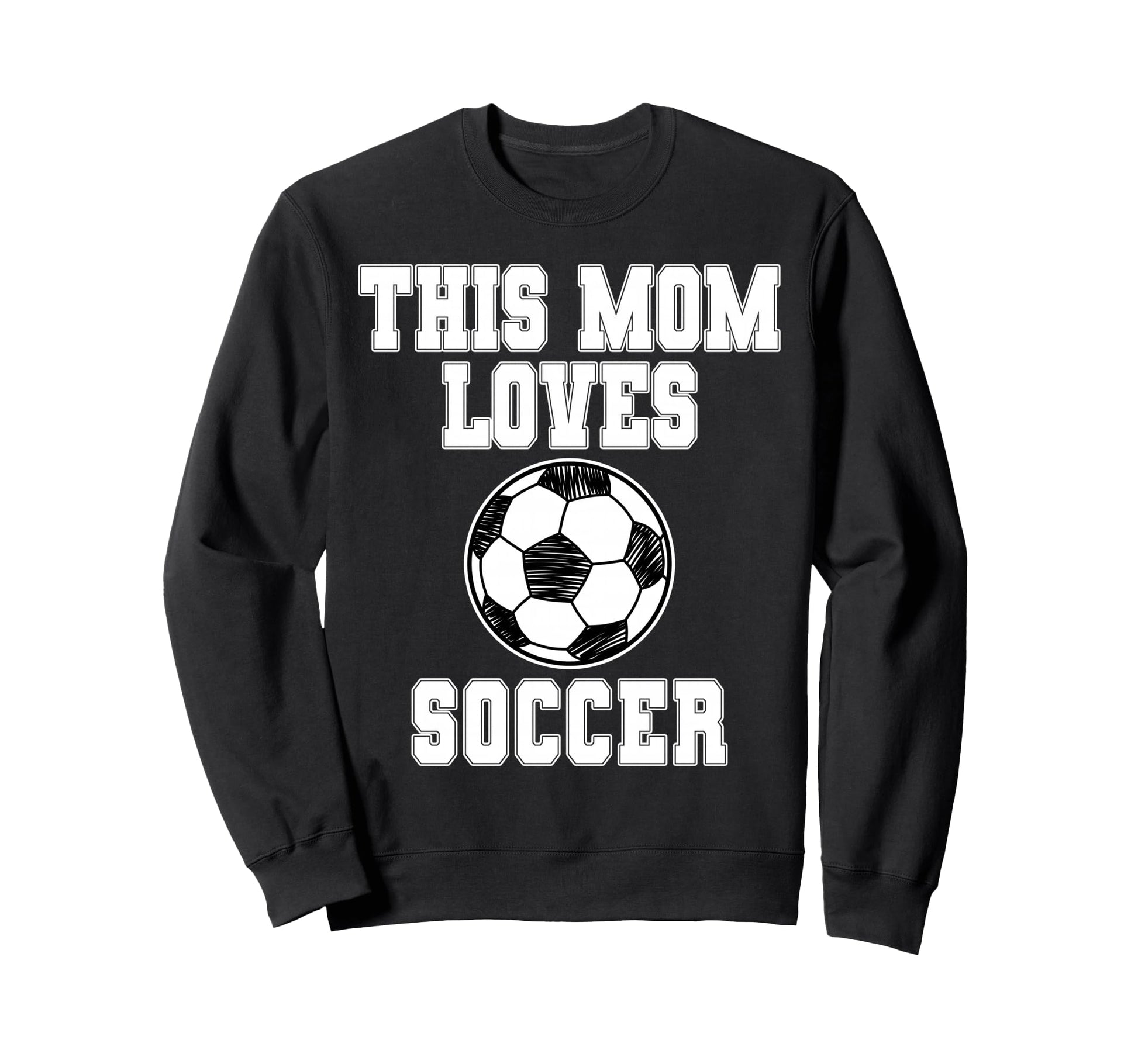 This Mom Loves Soccer Game Day Sports Sweatshirt - Unique Graphic Unisex - T-Shirt, Sweatshirt, Hoodie