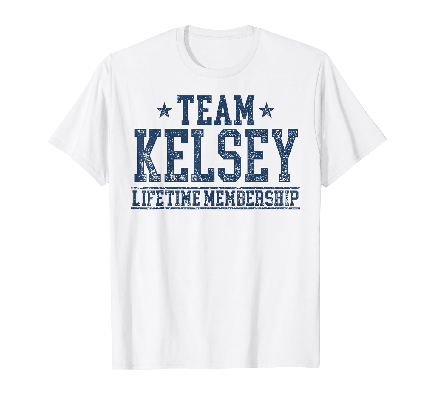 Team Kelsey Lifetime Member T-Shirt - Trendy Graphic for Adults - T-Shirt, Sweatshirt, Hoodie