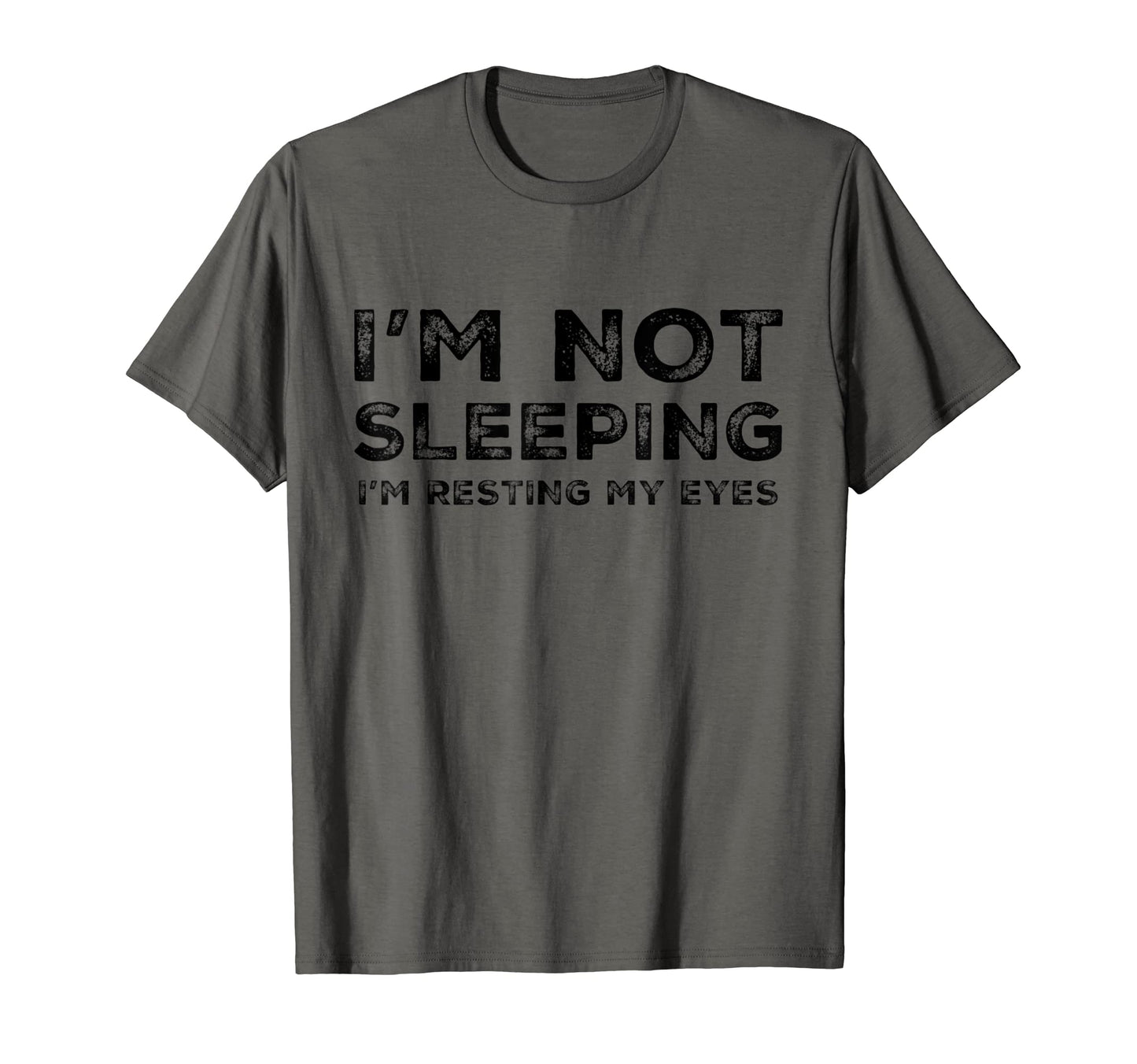 Funny Im Not Sleeping Im Resting My T-Shirt - Graphic Print for Adults - T-Shirt, Sweatshirt, Hoodie