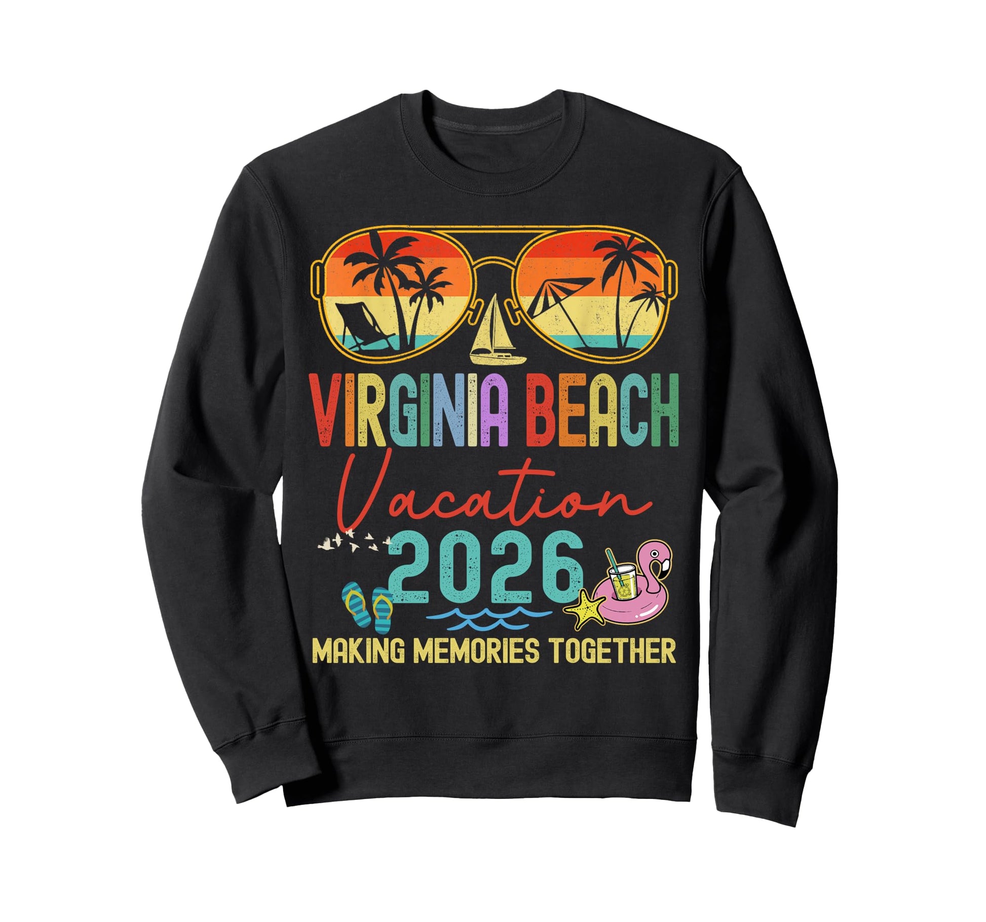 Virginia Beach Vacation 2026 Sweatshirt - Fun Novelty Design Unisex - T-Shirt, Sweatshirt, Hoodie