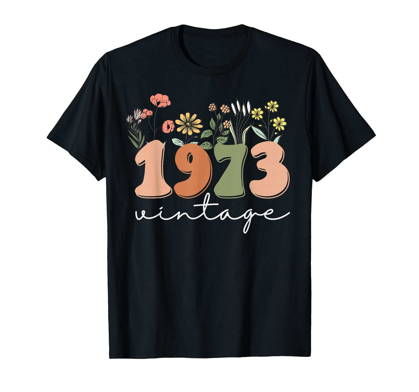 50 Years Old 1973 50Th Birthday Wildflower T-Shirt - Unique Graphic Unisex - T-Shirt, Sweatshirt, Hoodie