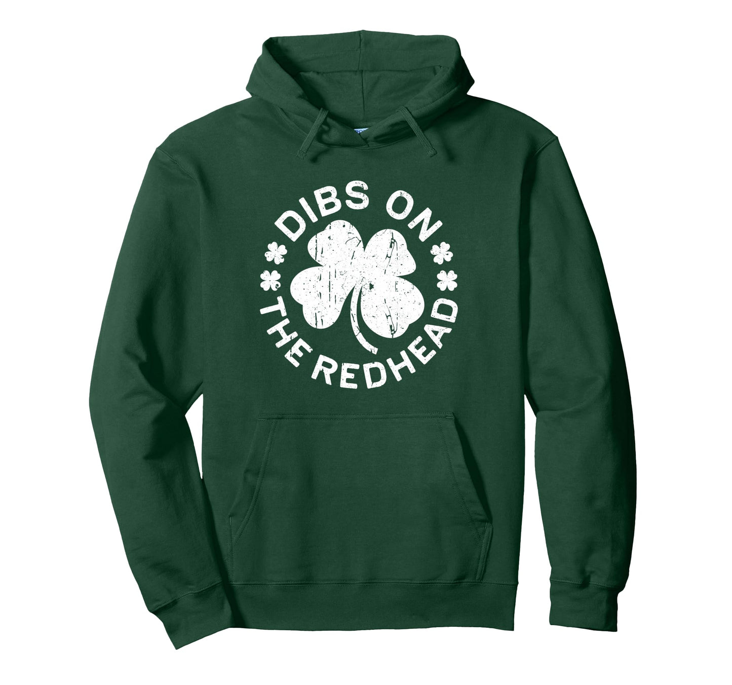 Dibs Redhead Funny St Patricks Day Hoodie - Streetwear Style Men Women - T-Shirt, Sweatshirt, Hoodie
